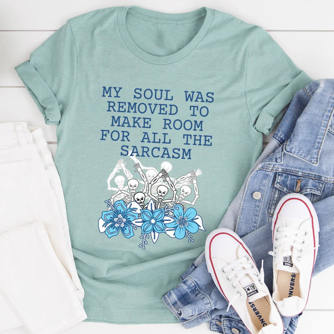 Sarcastic Attitude Witty Graphic Shirt – "My Soul Was product image 4