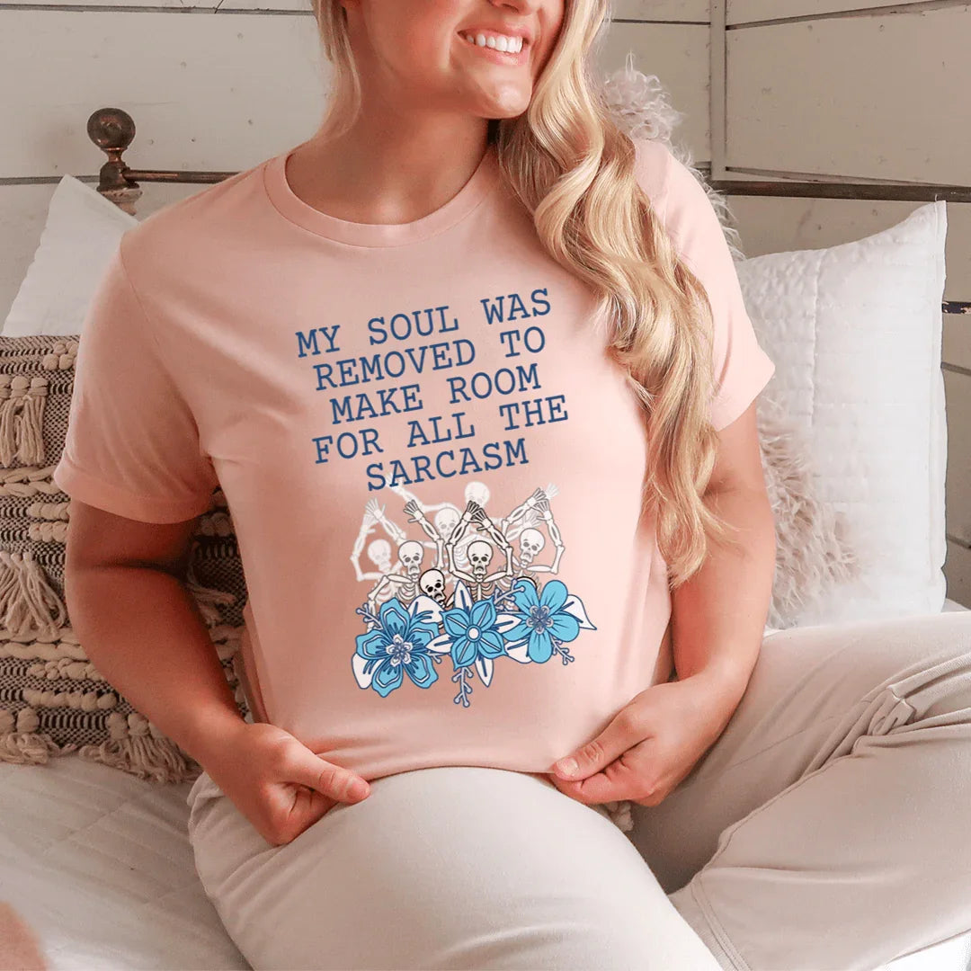 Sarcastic Attitude Witty Graphic Shirt – "My Soul Was product image 3