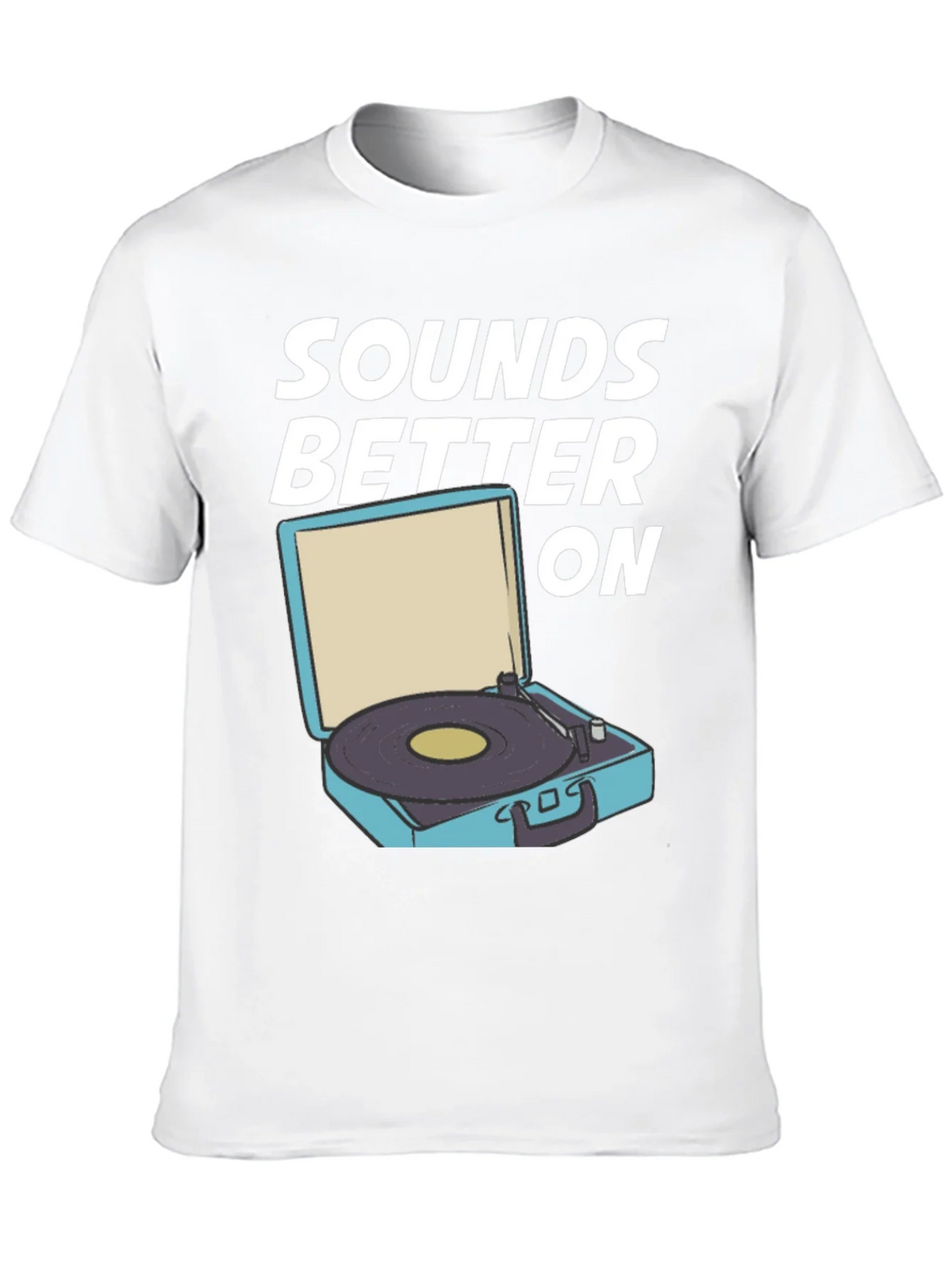 Sounds Better On Graphic Tee - Vinyl Record Player T-Shirt product image 3