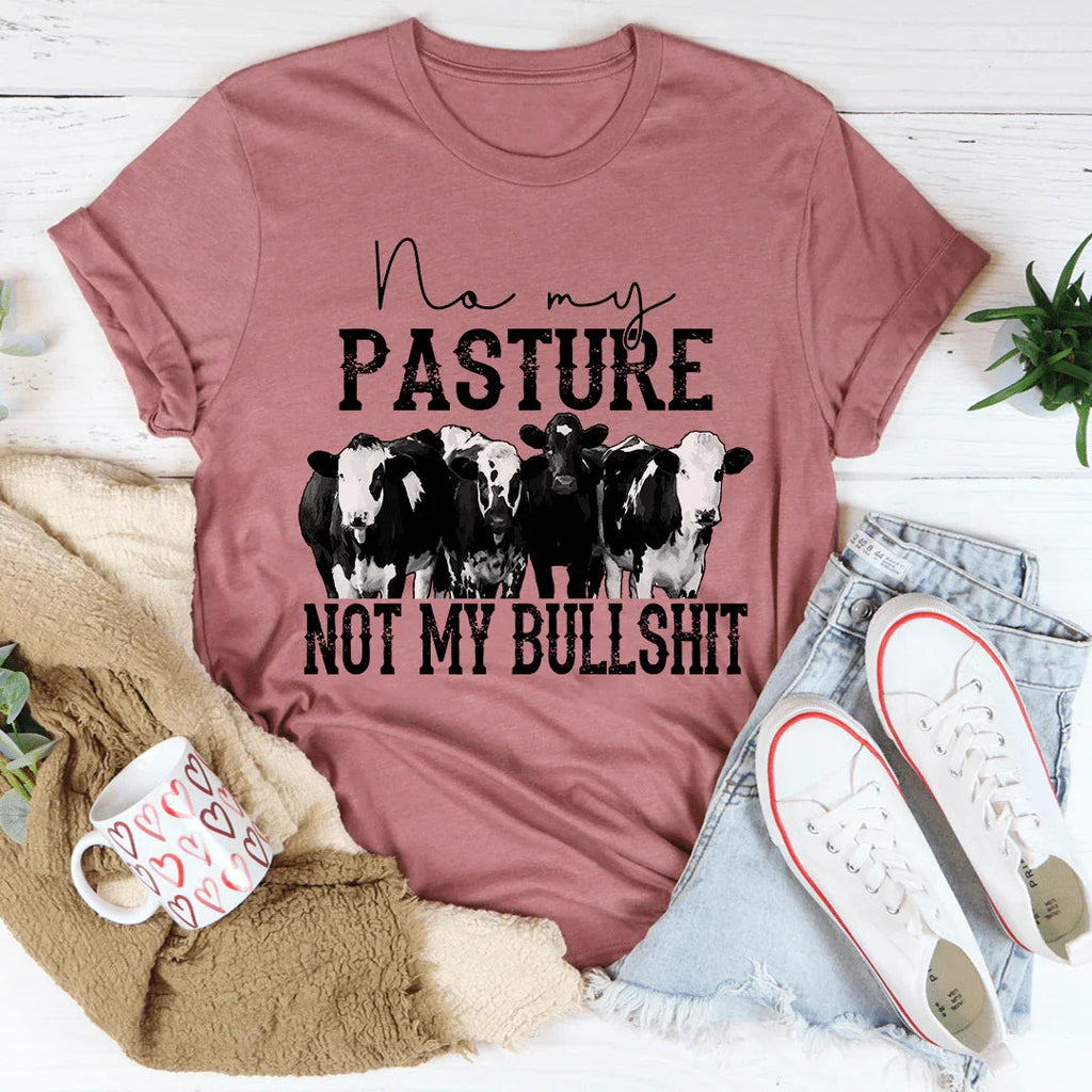 No My Pasture No My Bullshit Tee product image 2