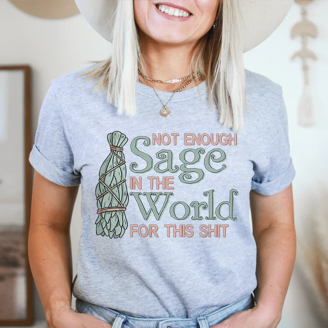 Not Enough Sage In The World Tee product image 1