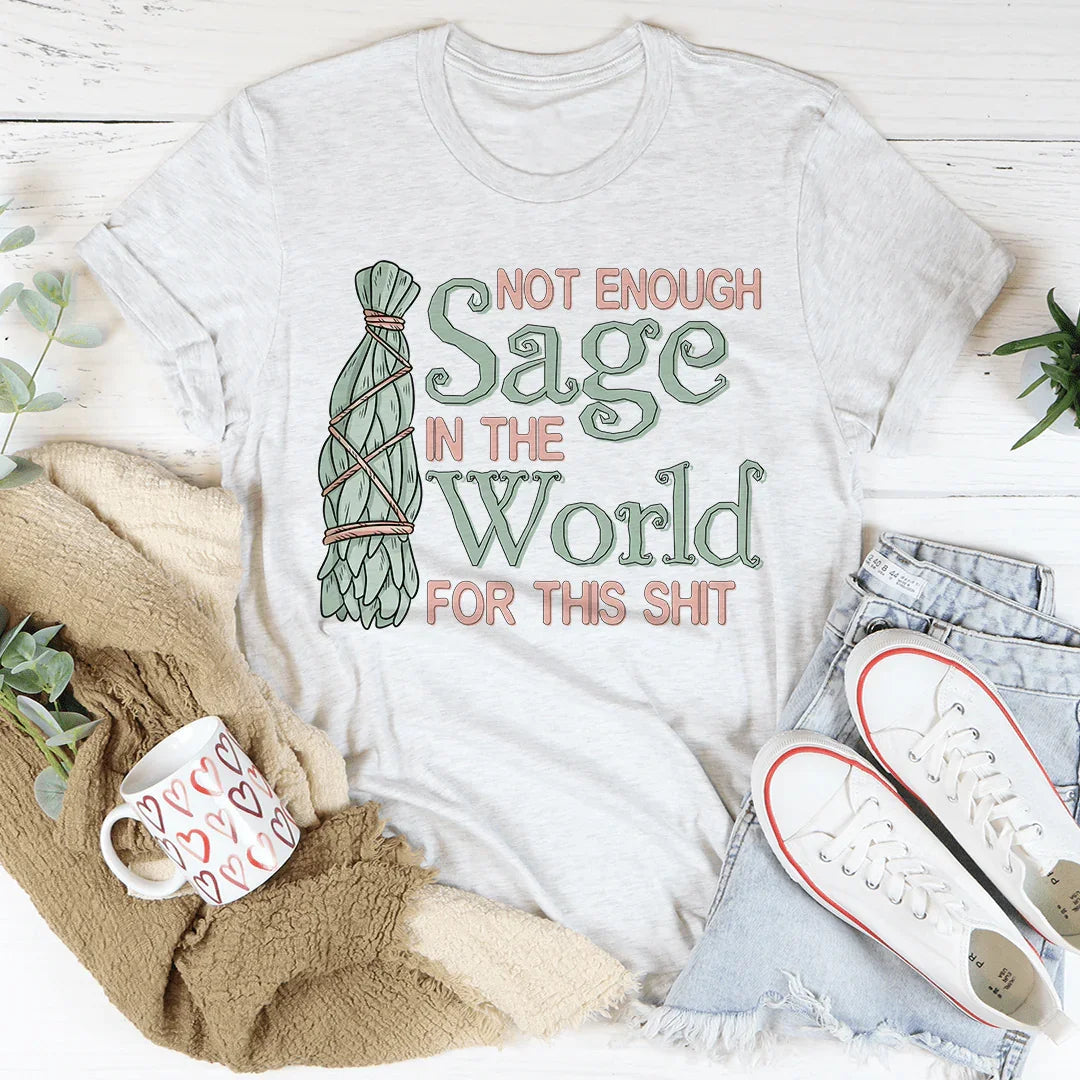 Not Enough Sage In The World Tee product image 3