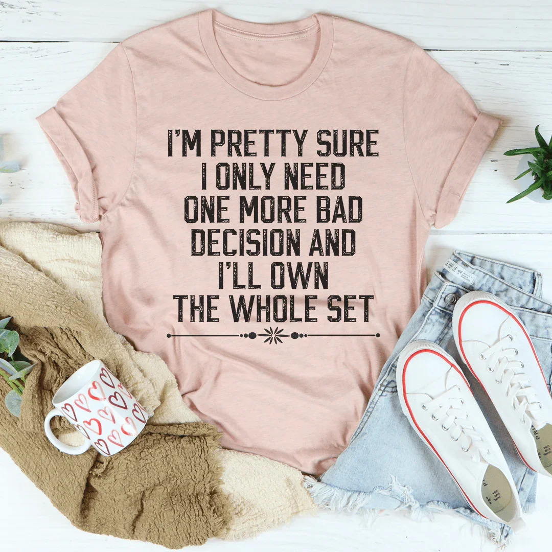 One More Bad Decision Tee product image 1