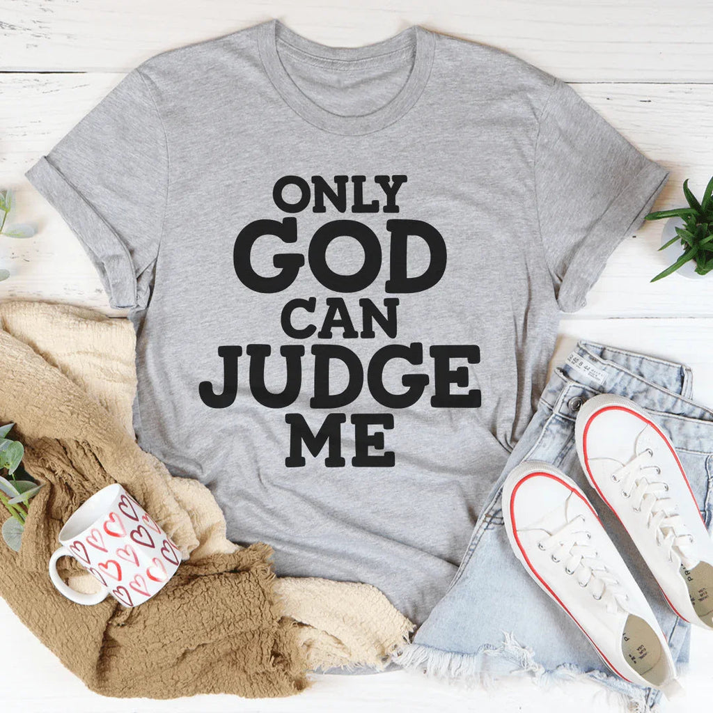 Only God Can Judge Me Tee product image 2