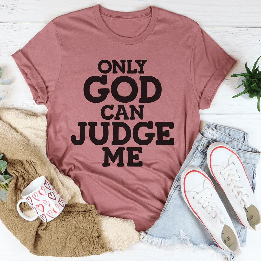 Only God Can Judge Me Tee product image 3