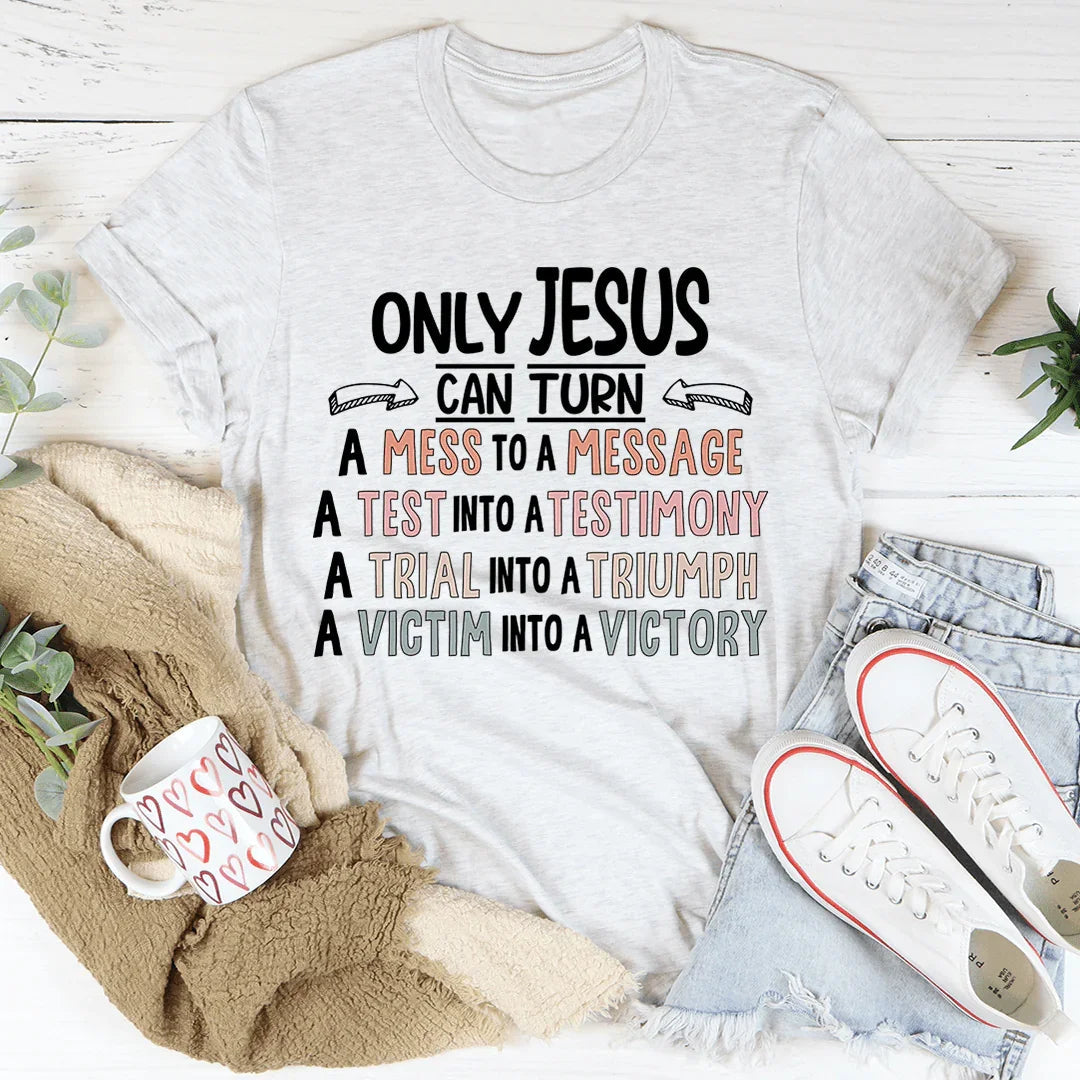 Only Jesus Can Tee product image 3