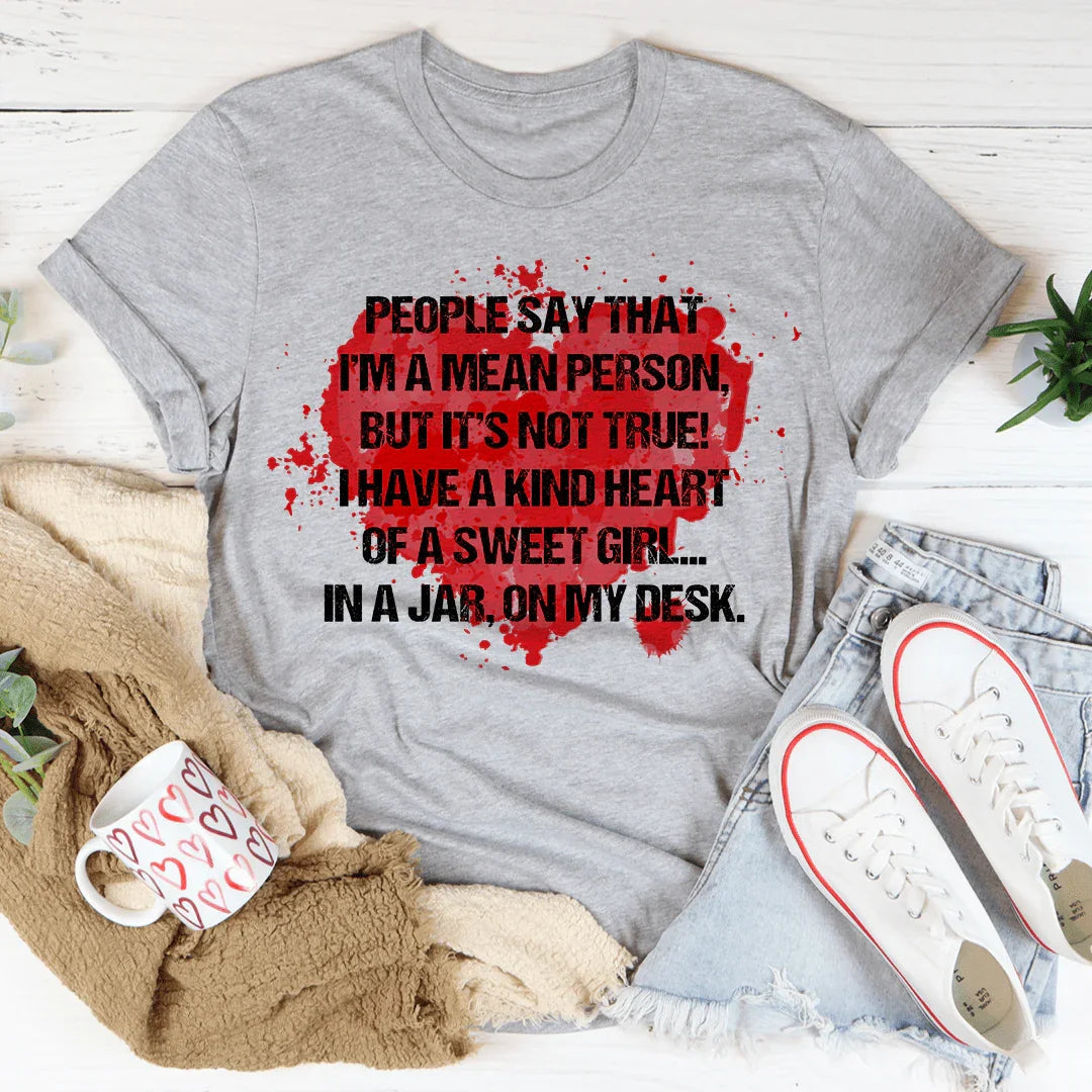 People Say That I'm A Mean Person Tee product image 1