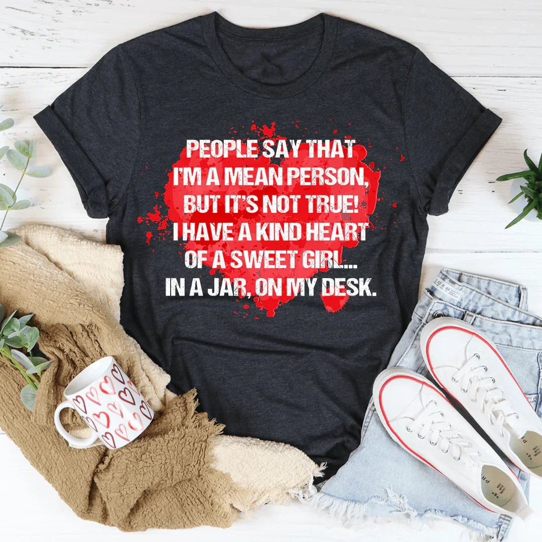 People Say That I'm A Mean Person Tee product image 3