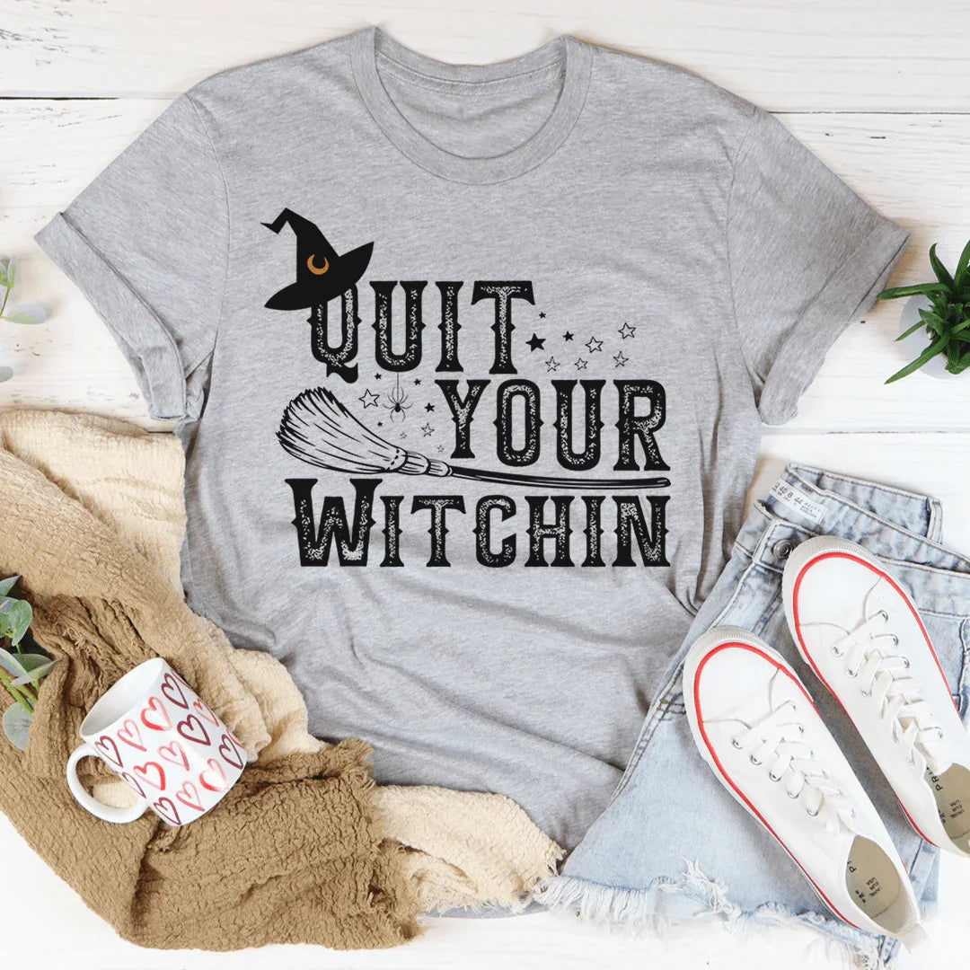 Quit Your Witching Tee product image 3