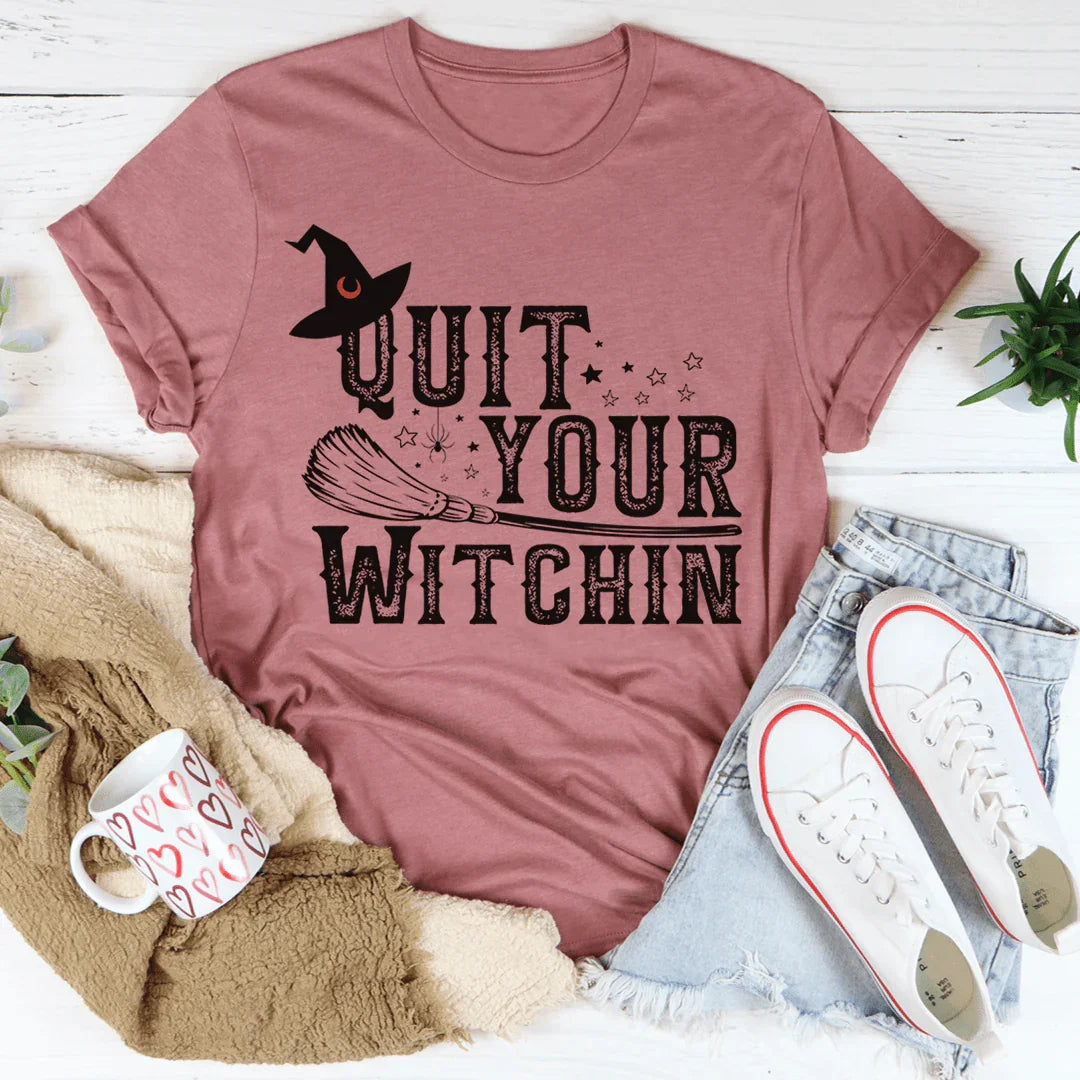 Quit Your Witching Tee product image 4