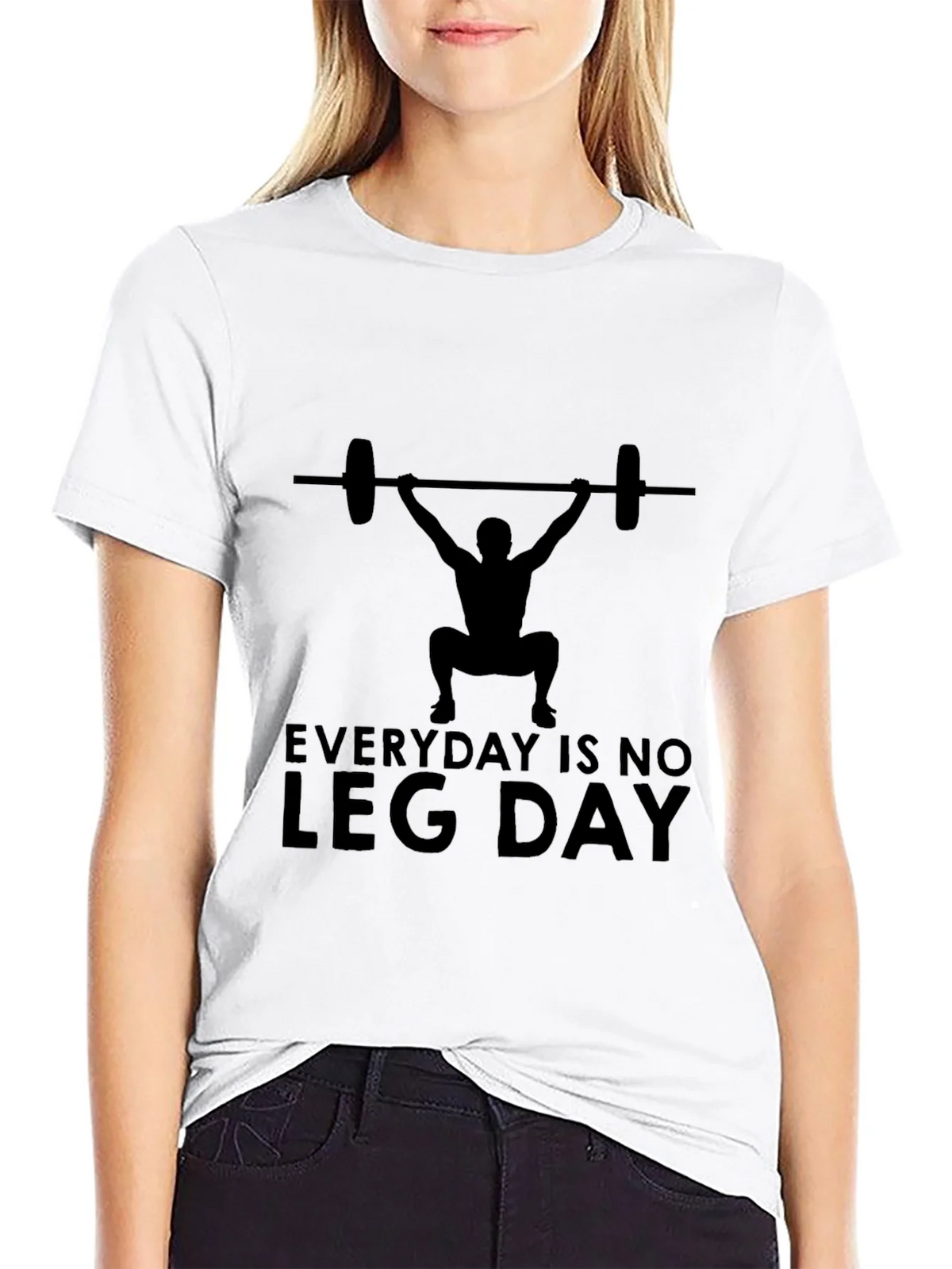 Everyday is No Leg Day T-Shirt product image 8