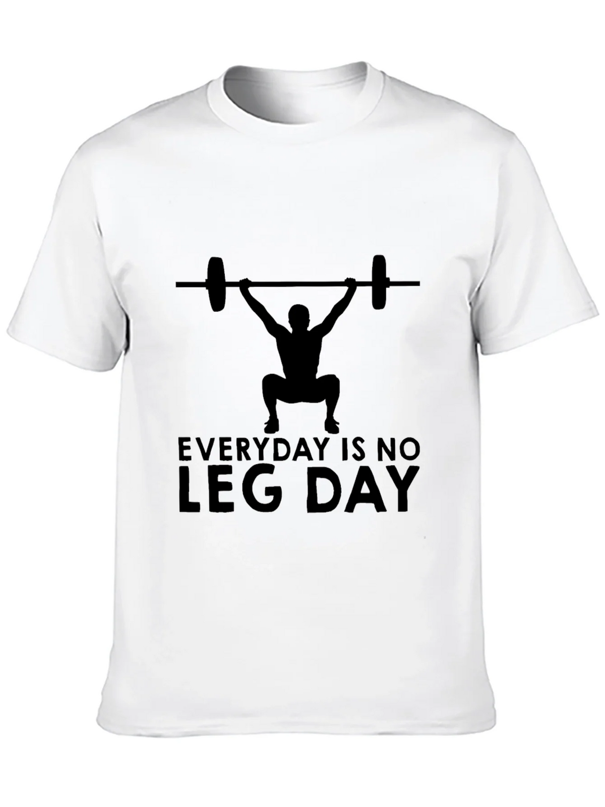 Everyday is No Leg Day T-Shirt product image 9