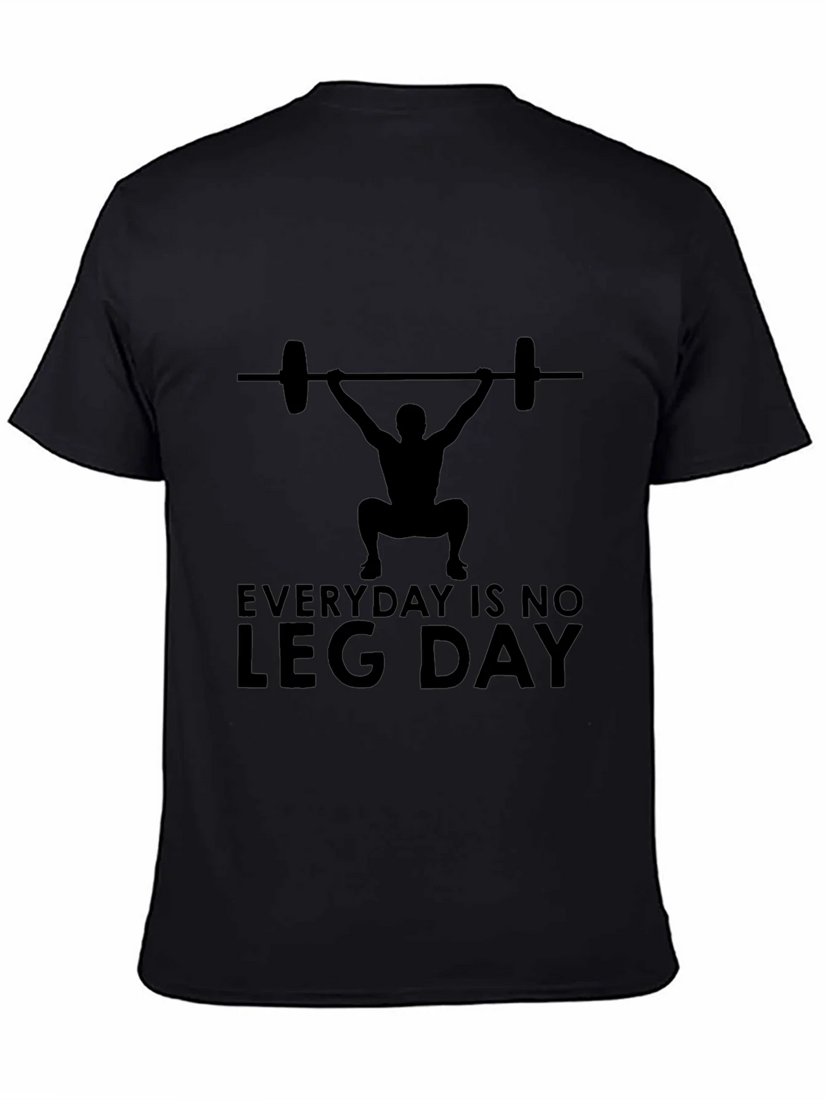 Everyday is No Leg Day T-Shirt product image 4