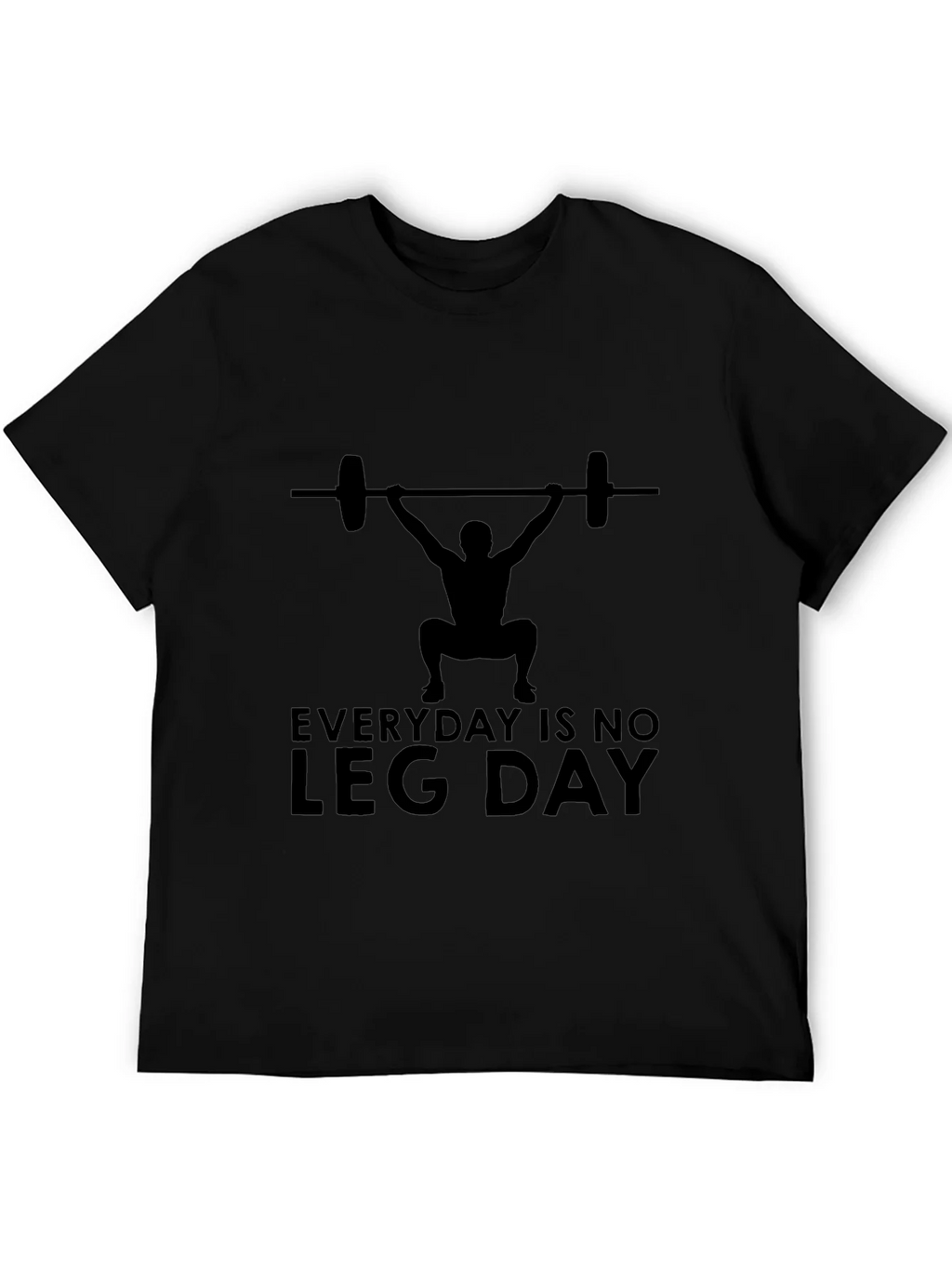 Everyday is No Leg Day T-Shirt product image 5