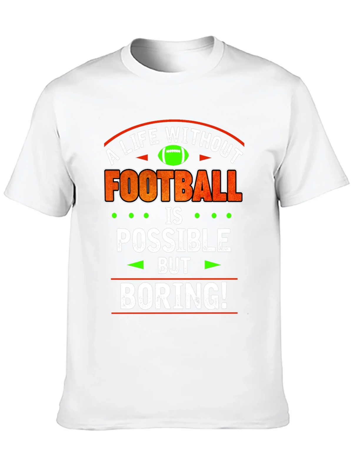 Football Lover T-Shirt - A Life Without is Boring product image 3