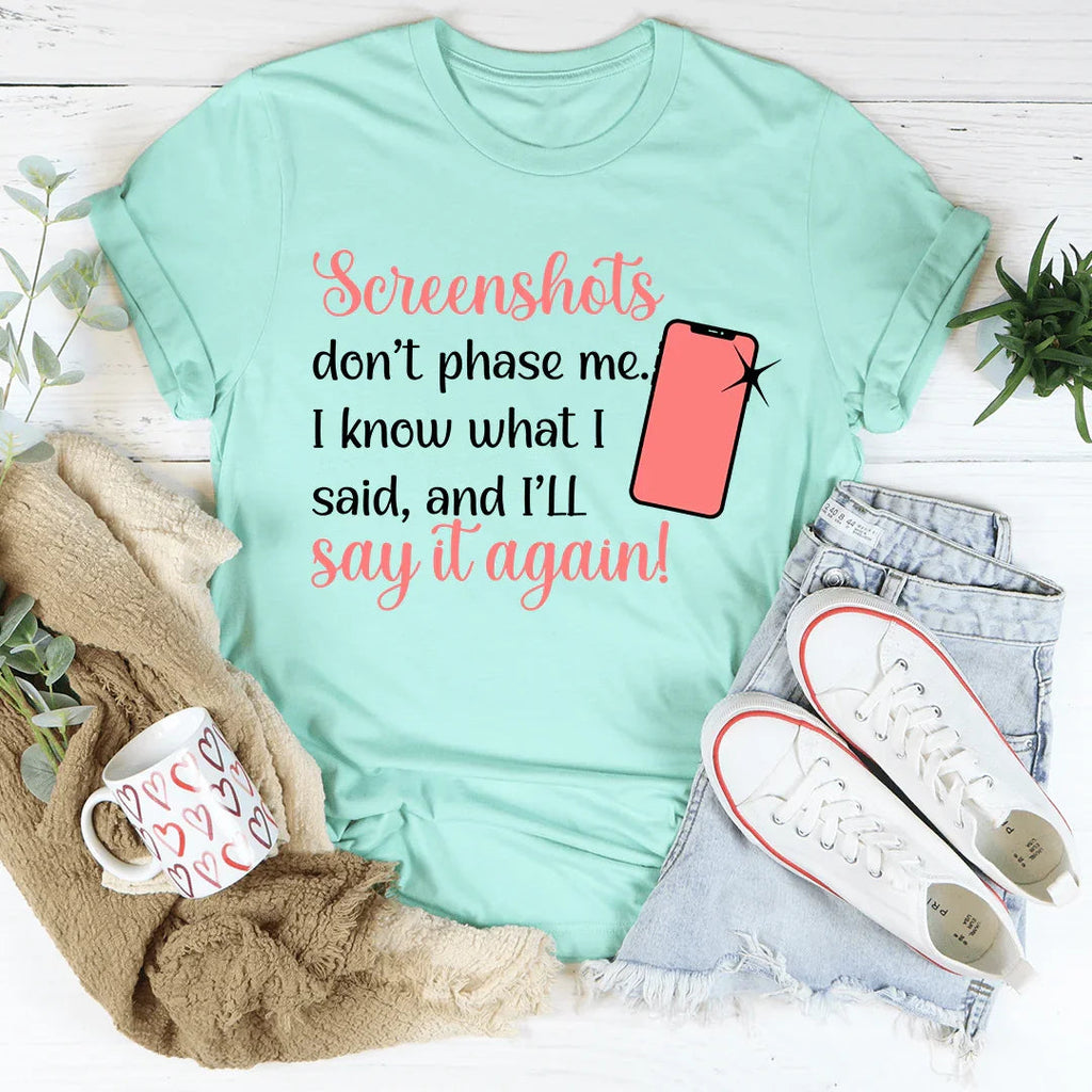 Screenshots Don't Phase Me Tee product image 4