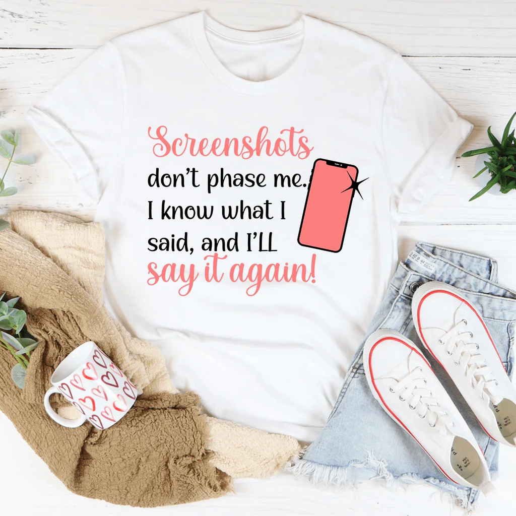 Screenshots Don't Phase Me Tee product image 3