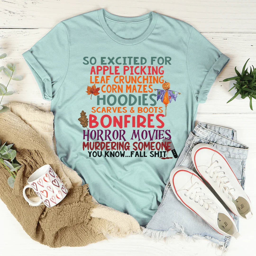 So Excited For Apple Picking Leaf Crunching Corn Mazes Tee product image 2