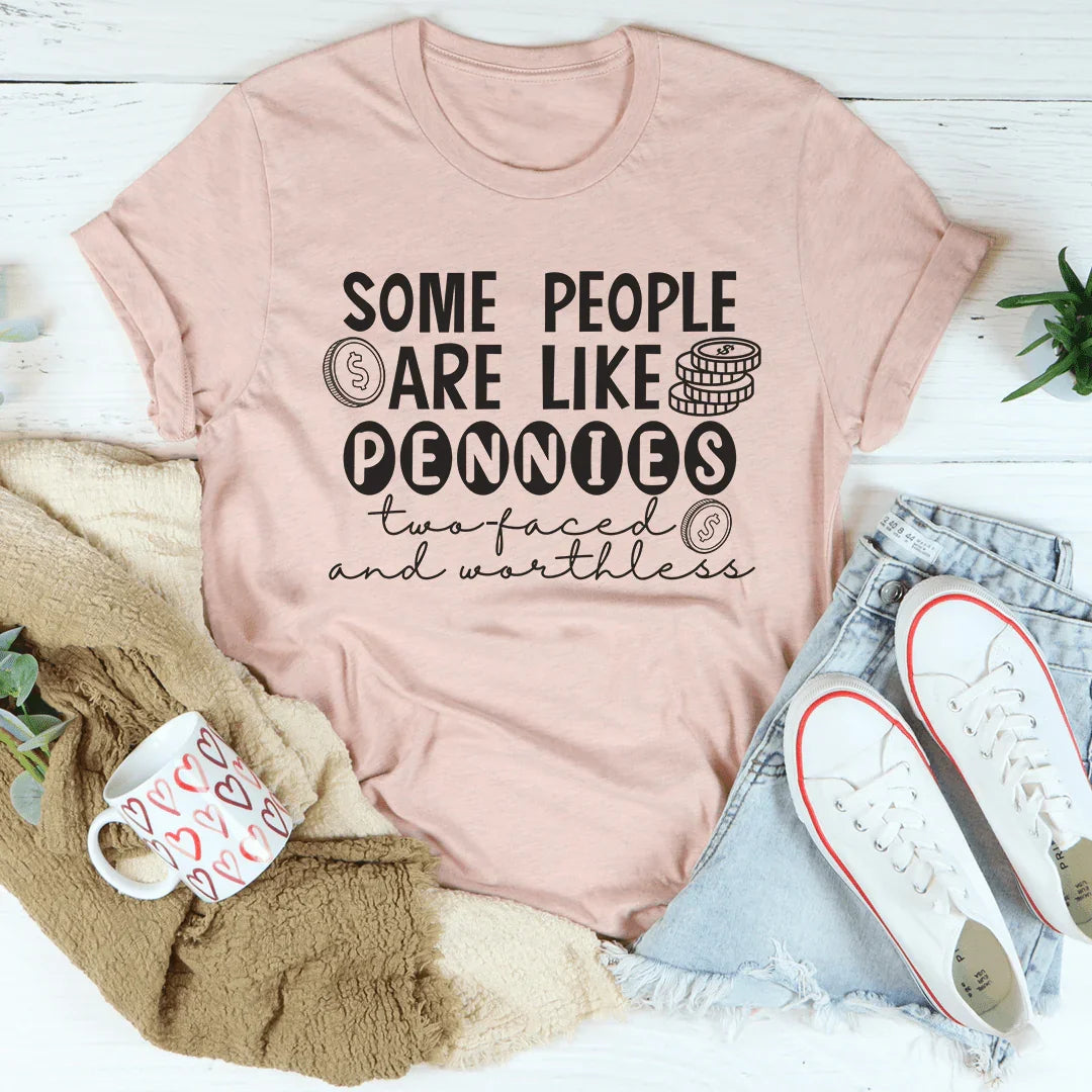 Some People Are Like Pennies Tee product image 4