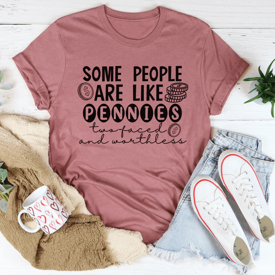 Some People Are Like Pennies Tee product image 2