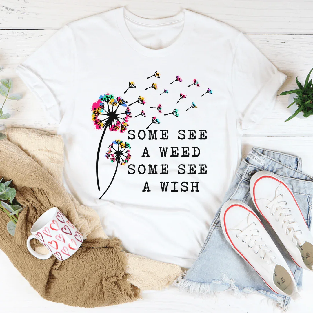 Some See A Weed A Wish Tee product image 3