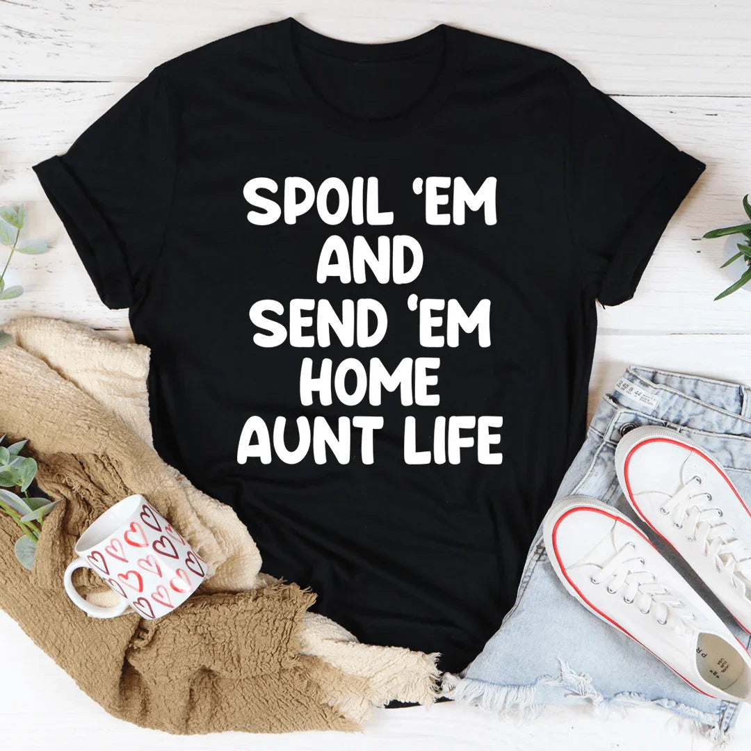 "Spoil 'Em And Send 'Em Home" – Fun Aunt Life Graphic Tee product image 4