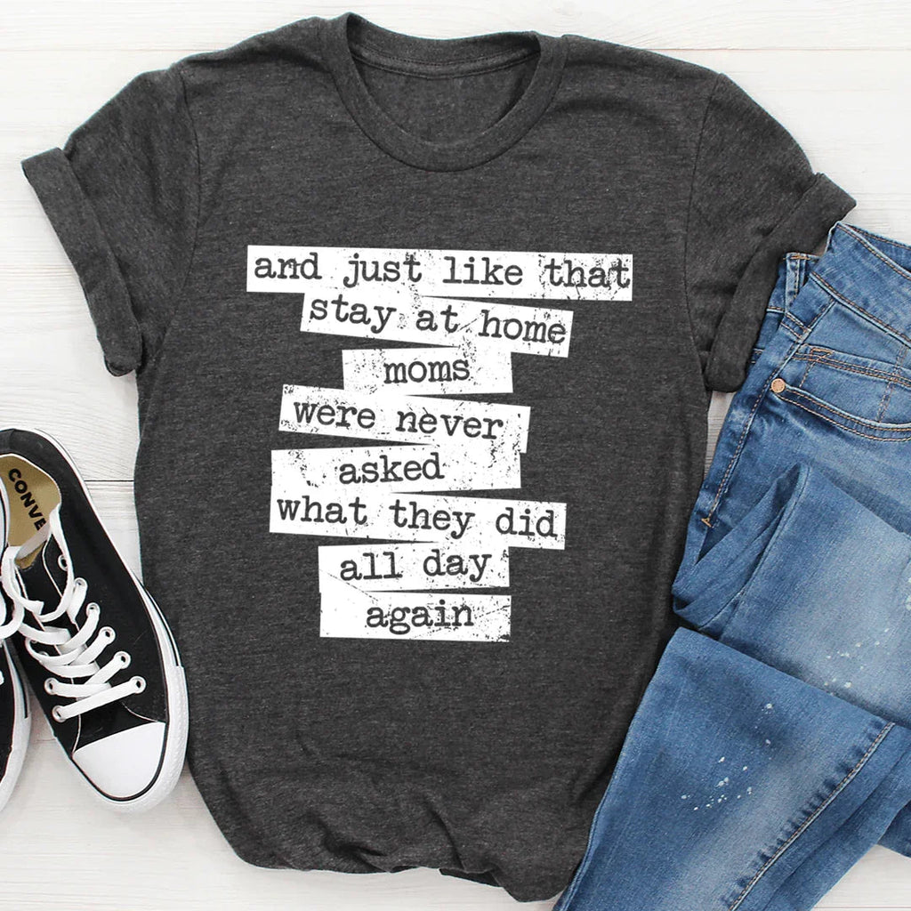 Relatable Motherhood Everyday Graphic Tee – \"Stay At Home product image 4