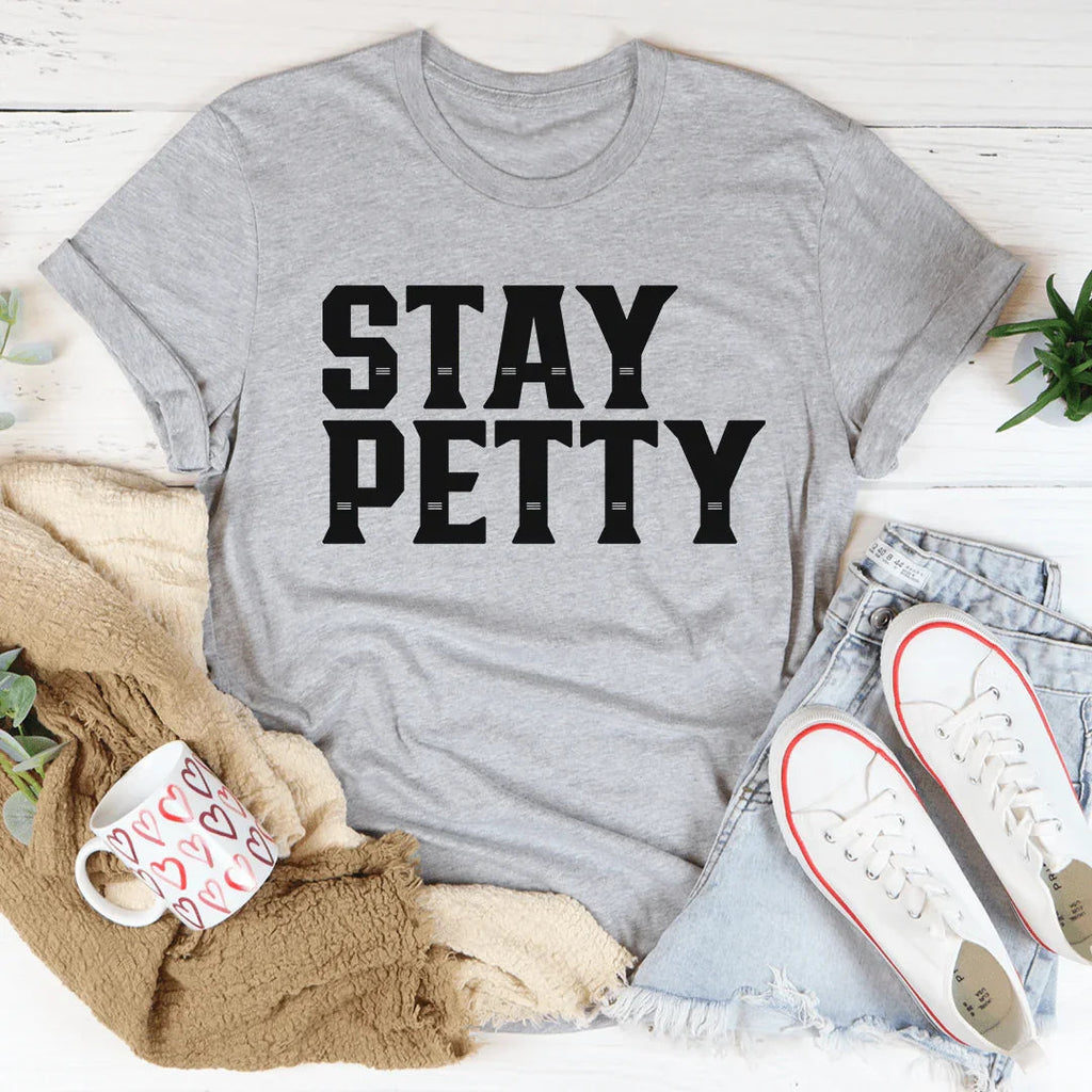 Stay Petty Tee product image 2