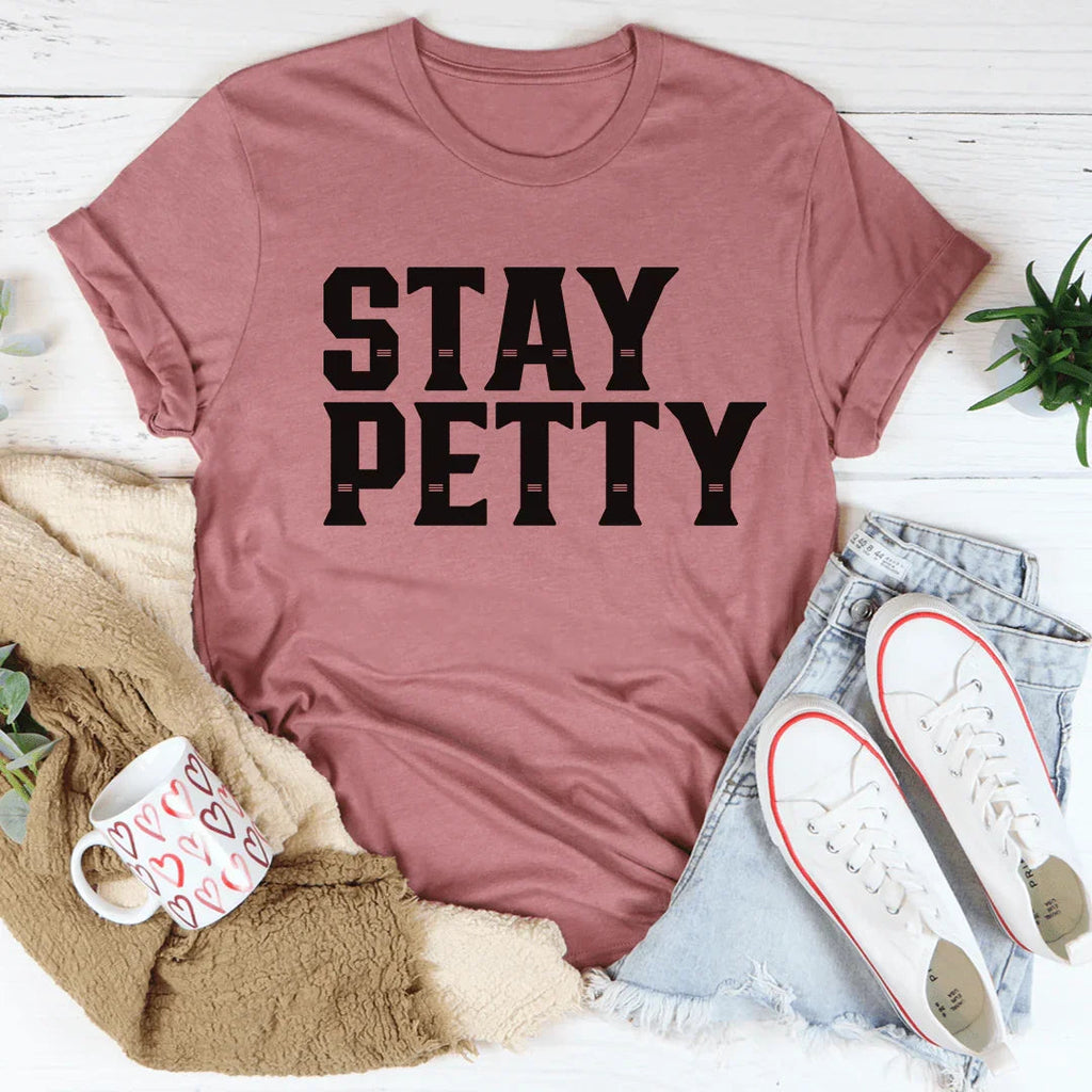 Stay Petty Tee product image 3