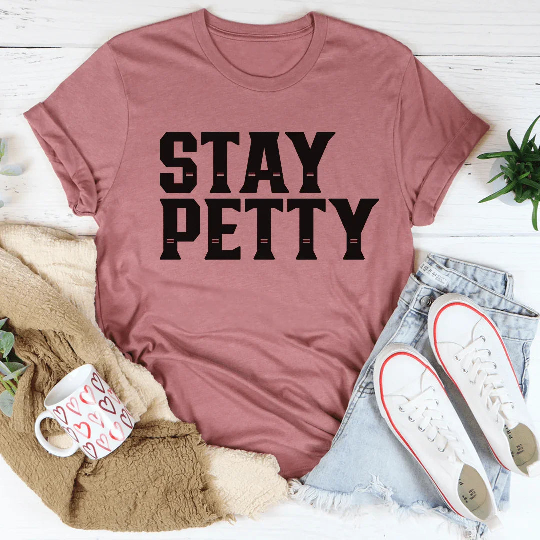 Stay Petty Tee product image 3