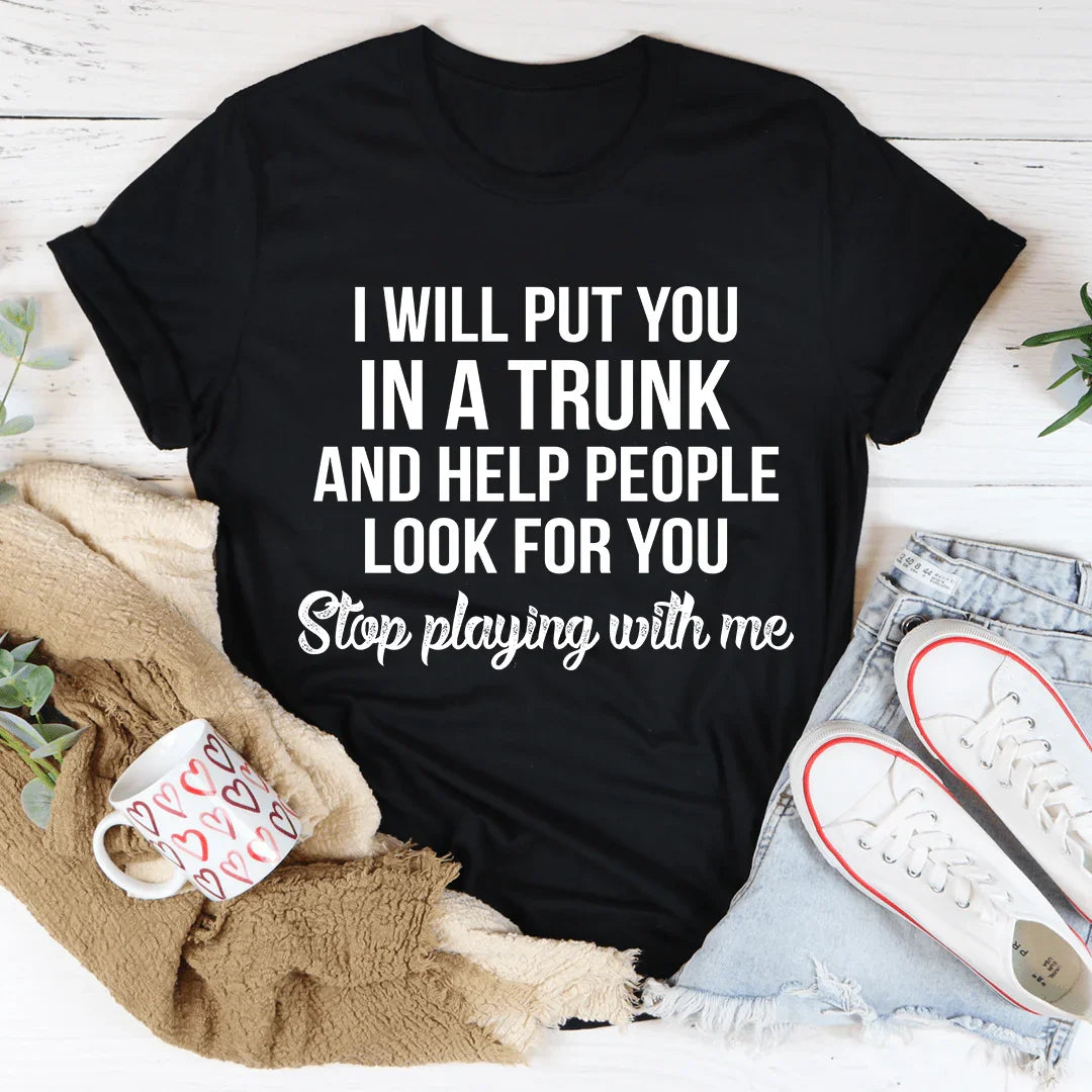 Stop Playing With Me Tee product image 2