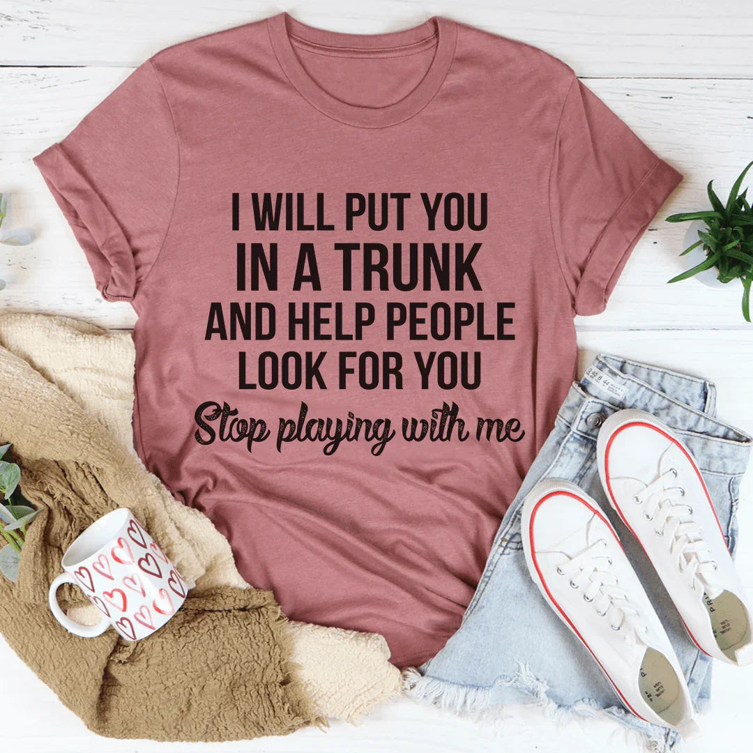 Stop Playing With Me Tee product image 3