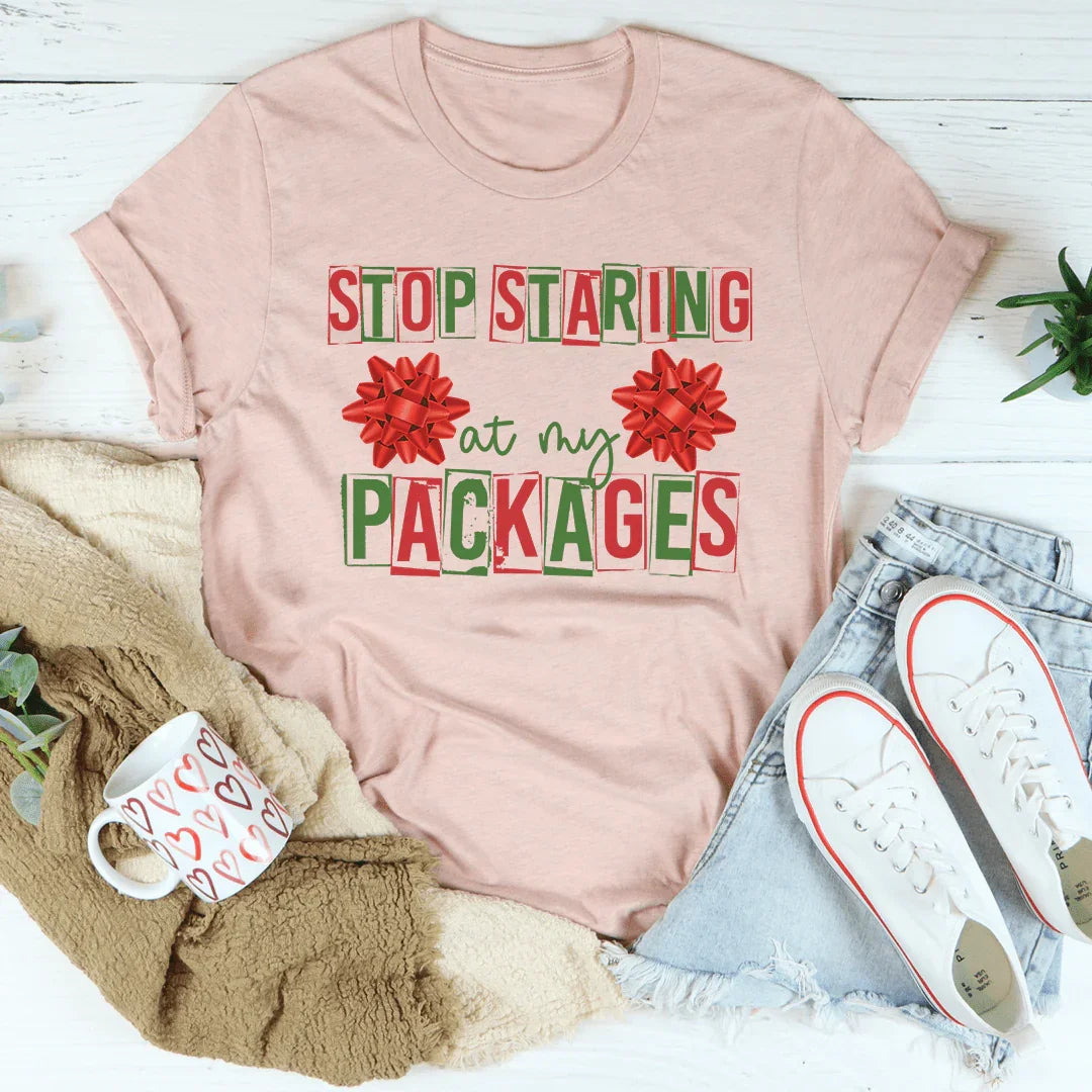 Stop Staring At My Packages Tee product image 1
