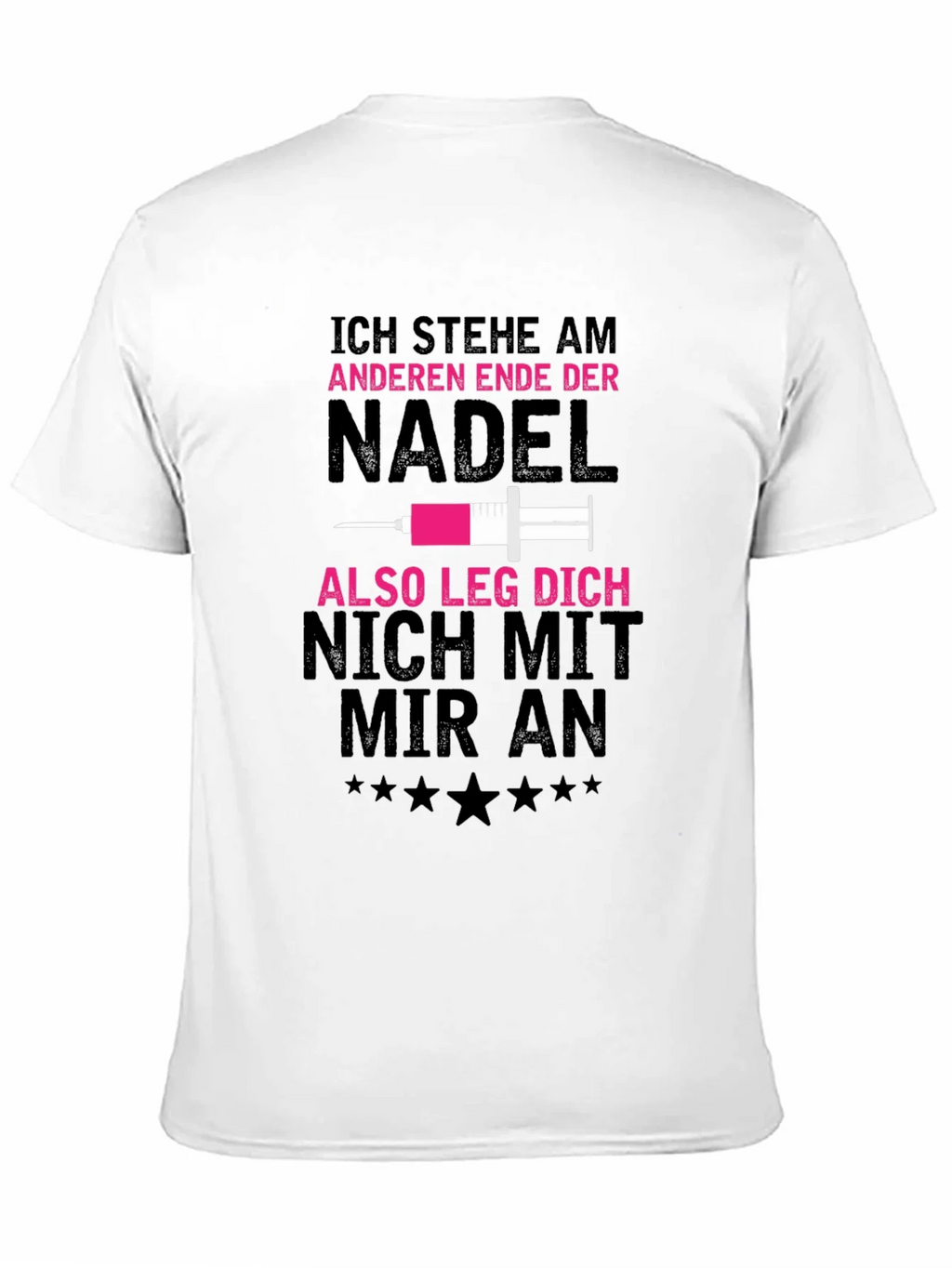 Ich Stehe Am Anderen Ende Der Nadel T-Shirt product image 5