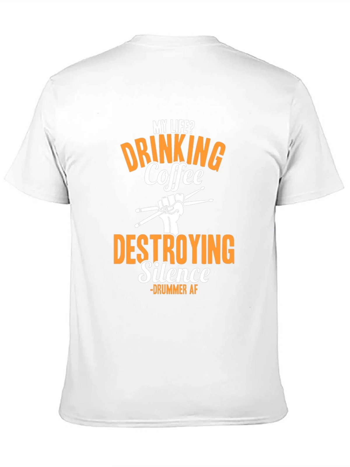 Drummer AF T-Shirt - Drinking Coffee Destroying Silence product image 6