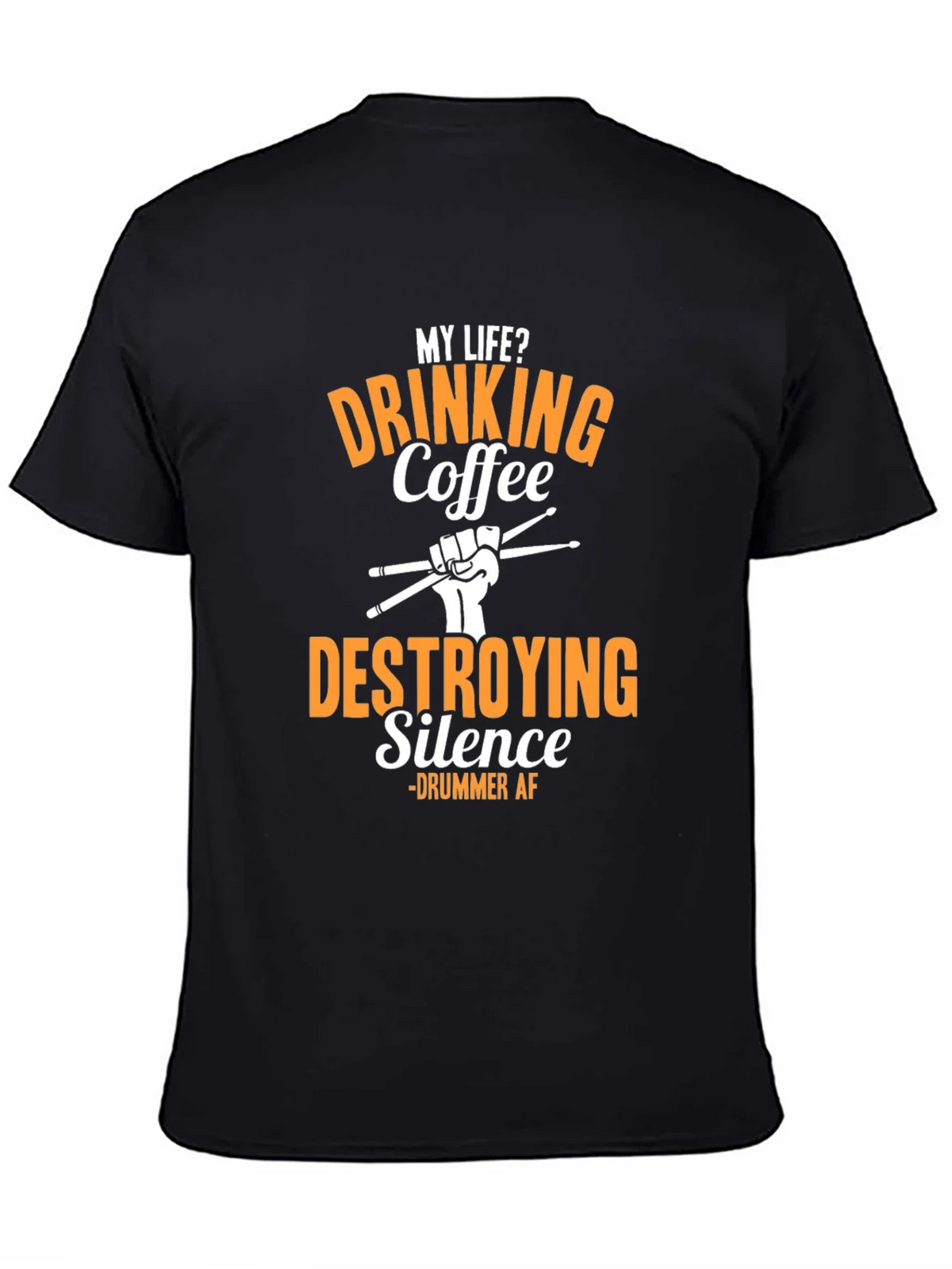 Drummer AF T-Shirt - Drinking Coffee Destroying Silence product image 3