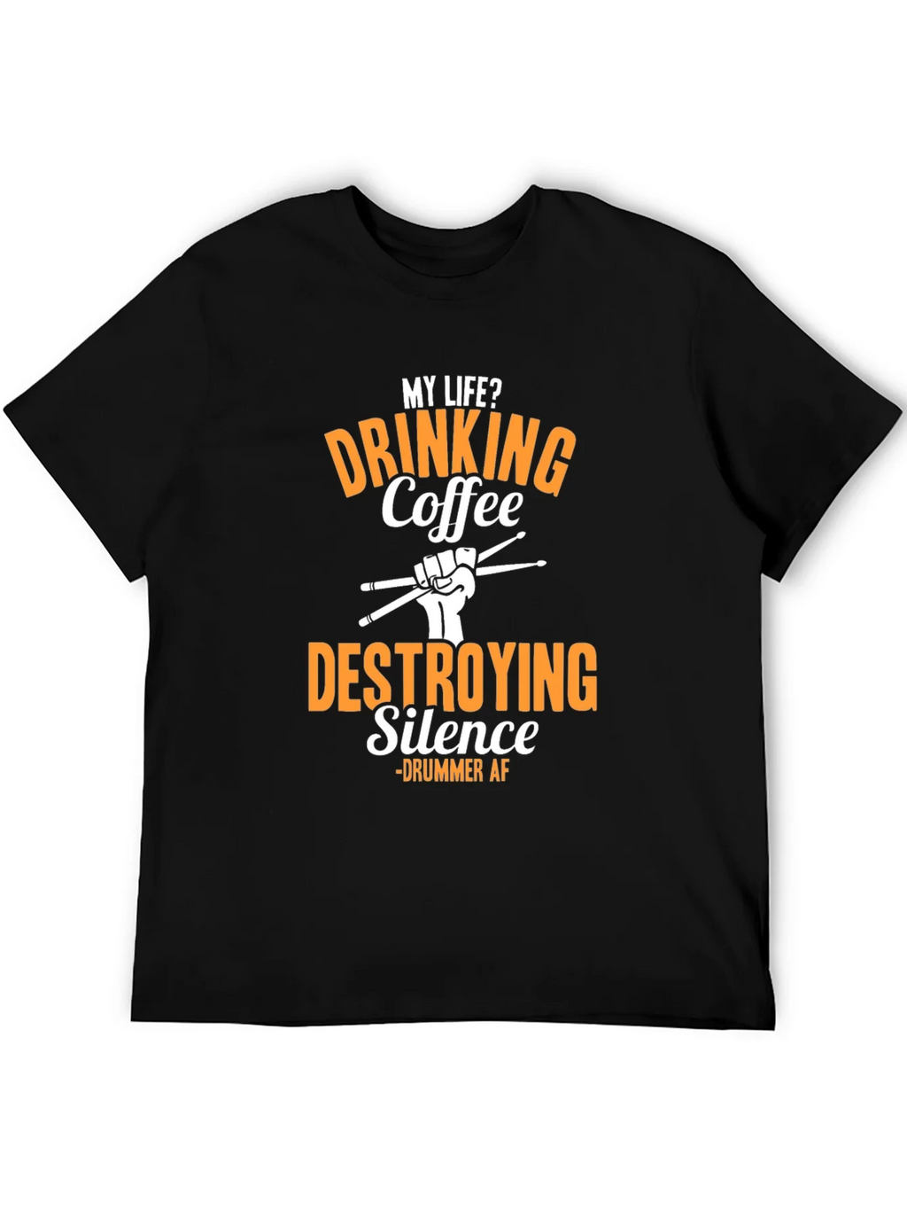 Drummer AF T-Shirt - Drinking Coffee Destroying Silence product image 4