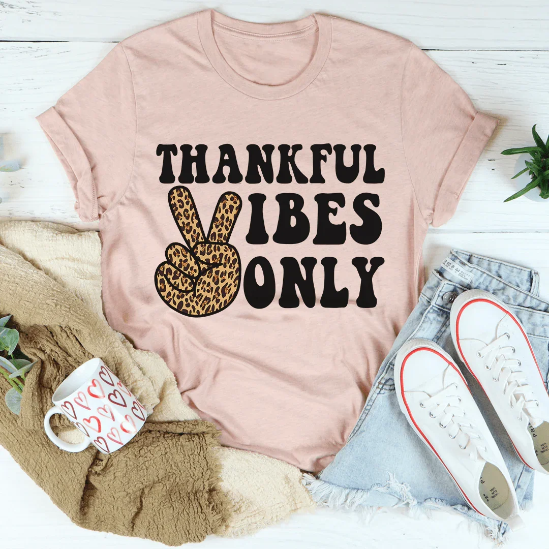 Thankful Vibes Only Tee product image 1