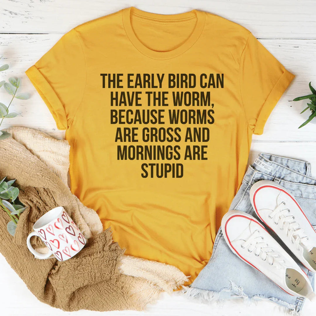 The Early Bird Can Have Worm Tee product image 2