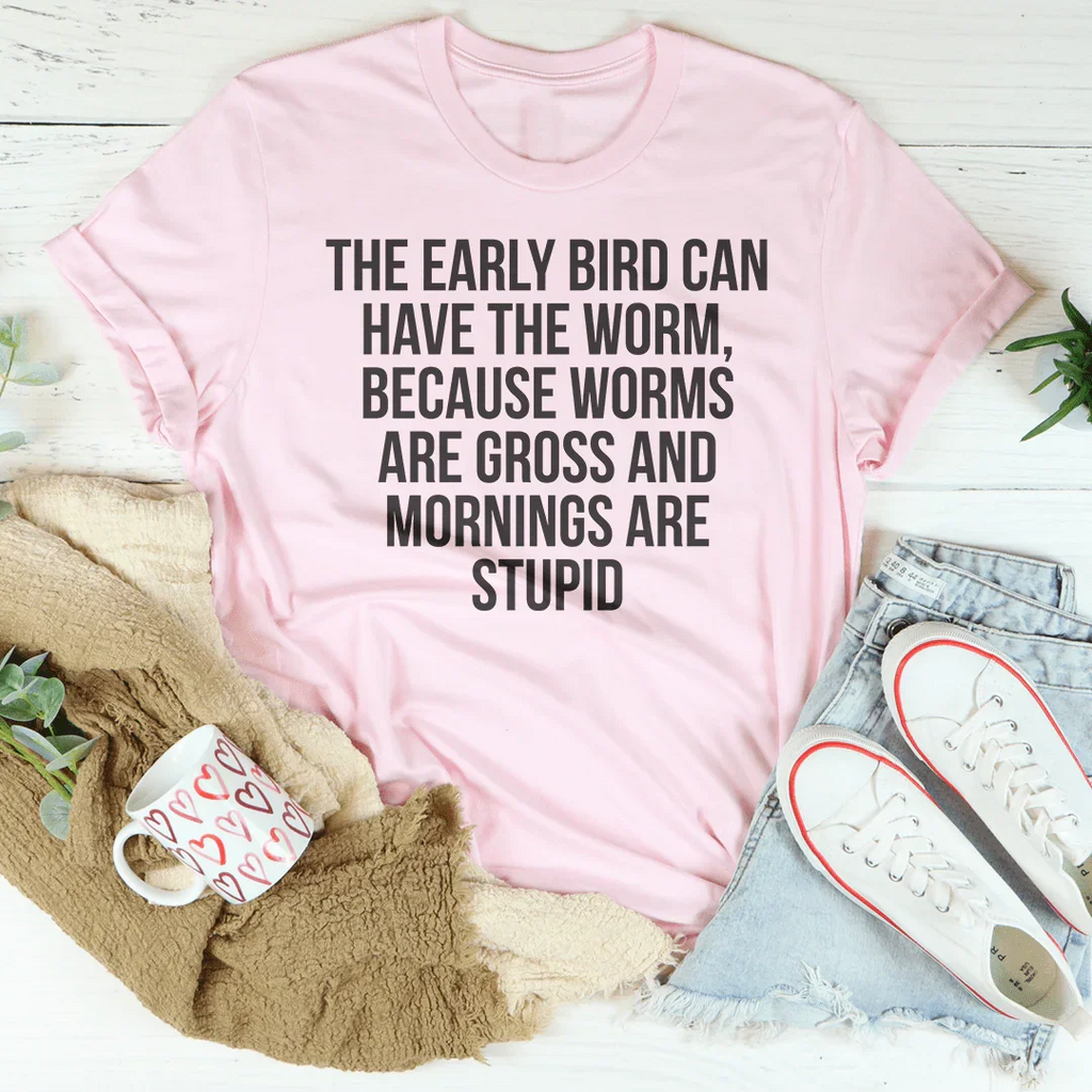 The Early Bird Can Have Worm Tee product image 4
