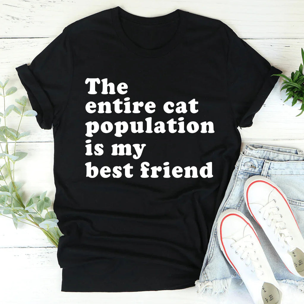 The Entire Cat Population Is My Best Friend Tee product image 3