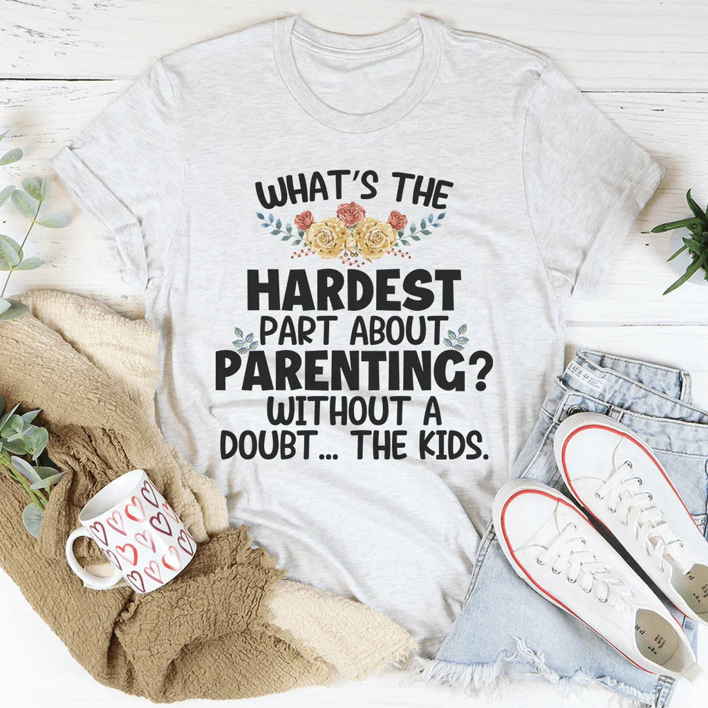 The Hardest Thing About Parenting Tee product image 4