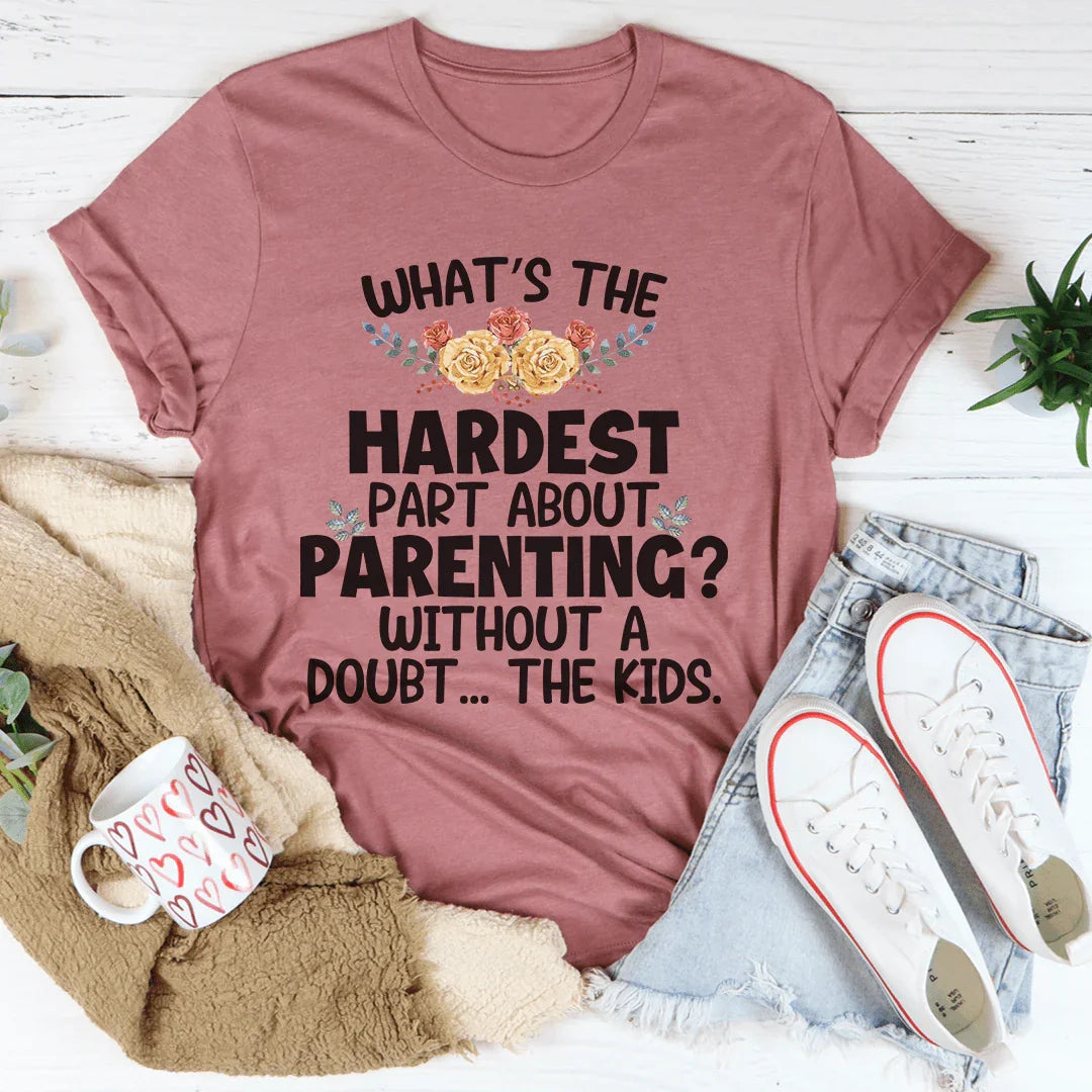 The Hardest Thing About Parenting Tee product image 3