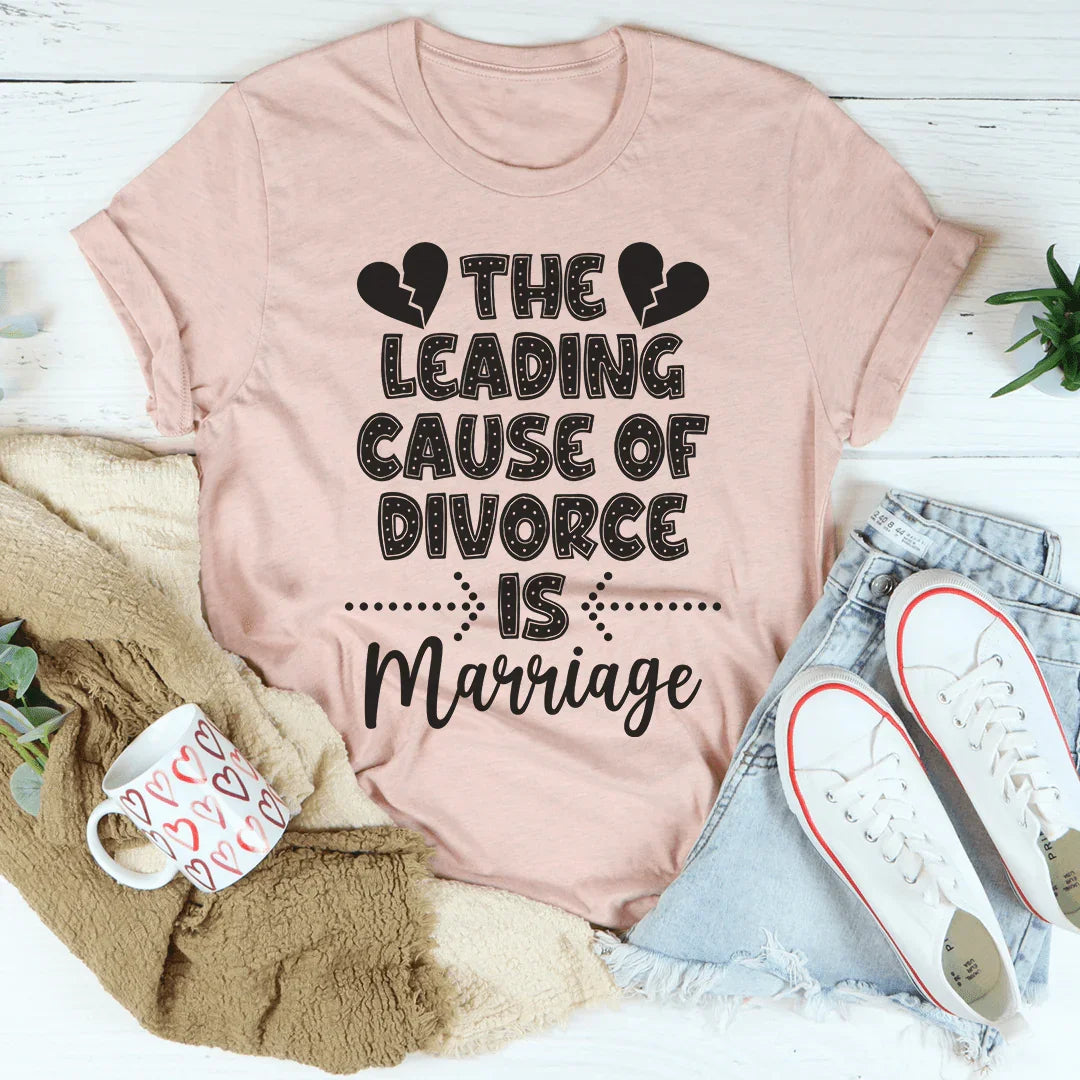 The Leading Cause Of Divorce Tee product image 4