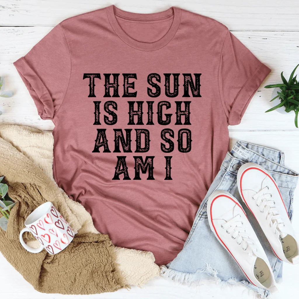 "The Sun Is High And So Am I" – Playful Summer Graphic Top product image 1
