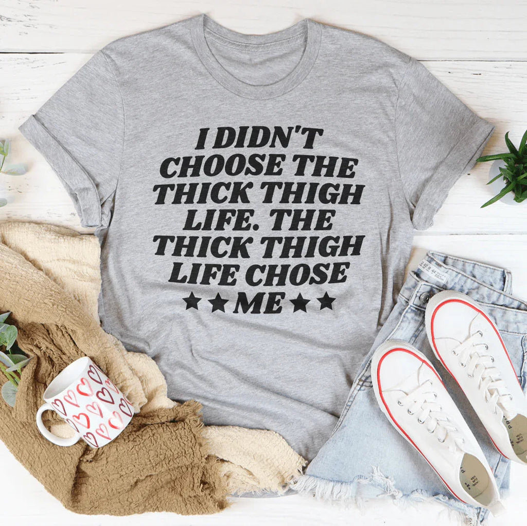 Body Positive Graphic Shirt – \"The Thick Thigh Life\" product image 2