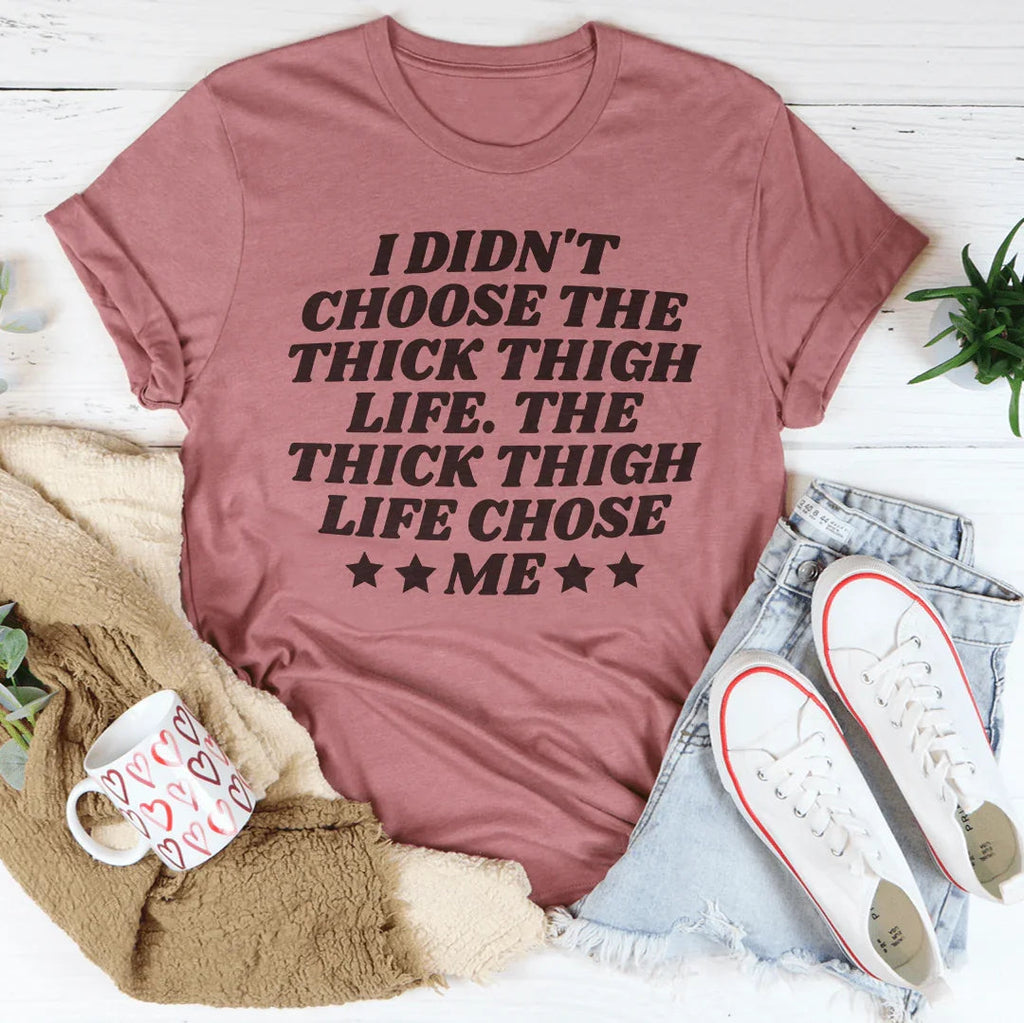 Body Positive Graphic Shirt – \"The Thick Thigh Life\" product image 3