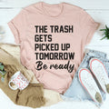 The Trash Comes Tomorrow Tee product image 1
