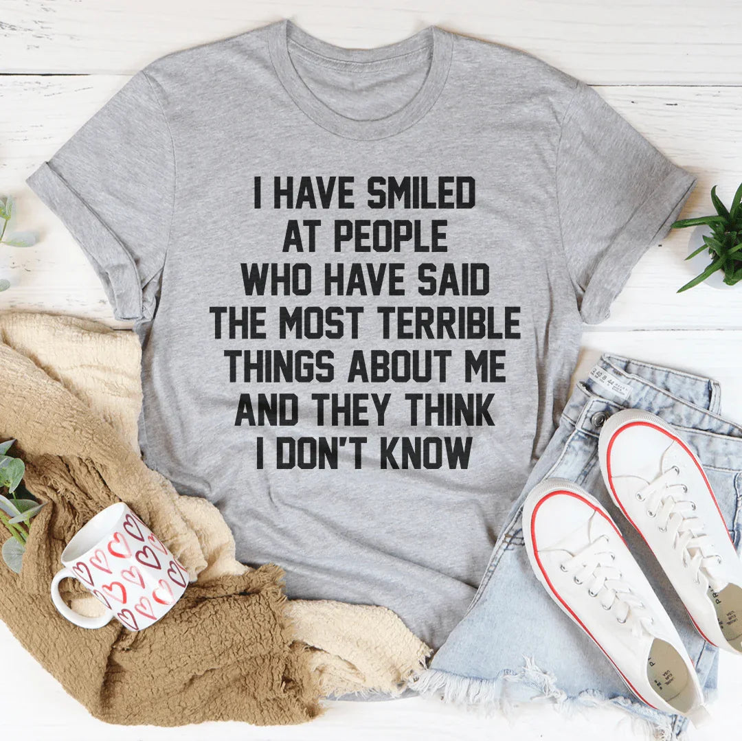 They Think I Don't Know Tee product image 1