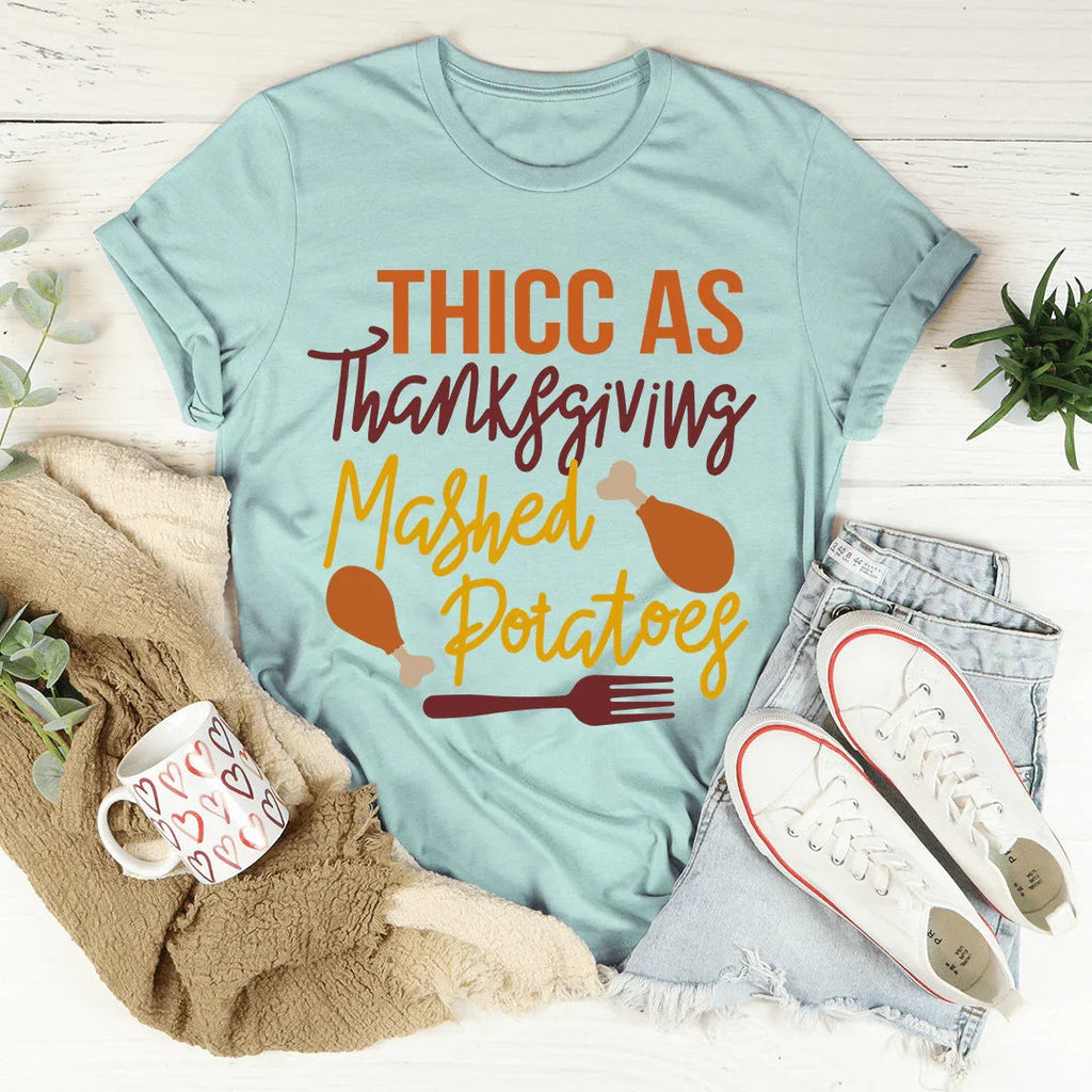 Thicc As Thanksgiving Mashed Potatoes Tee product image 3